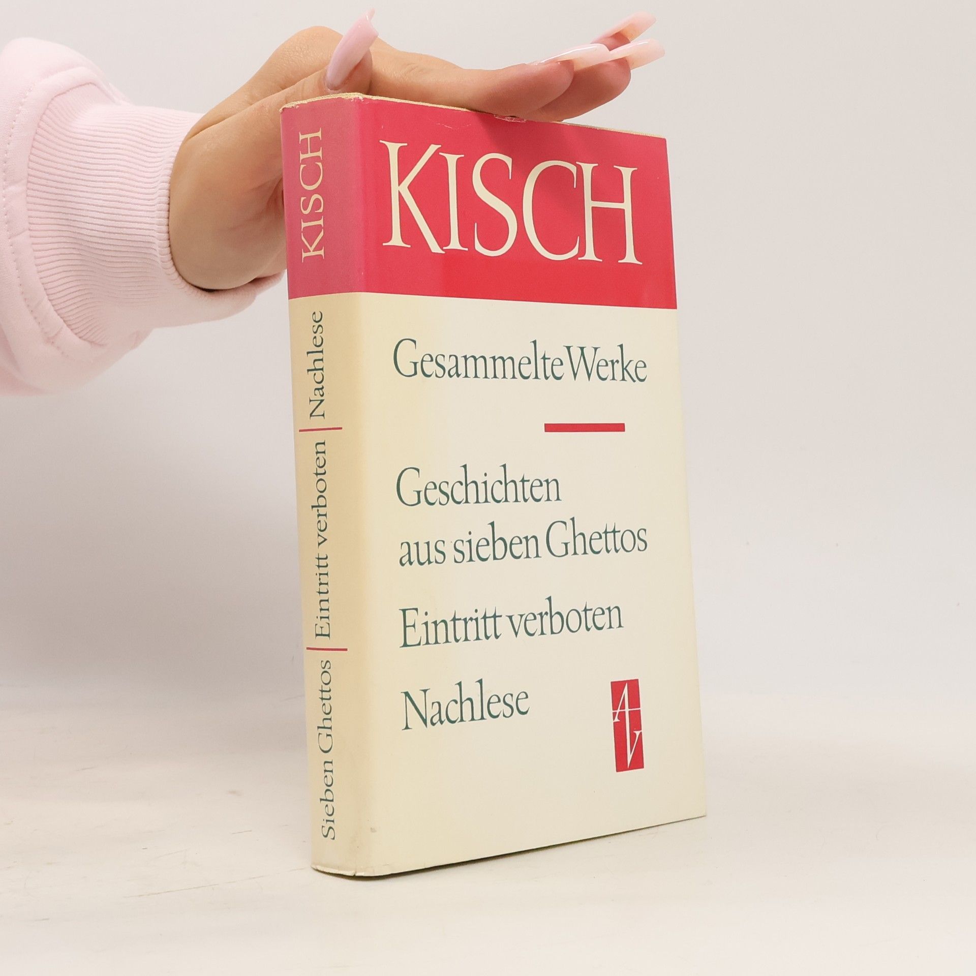 Gesammelte Werke. Geschichten aus sieben Ghettos. Eintritt verboten. Nachlese.