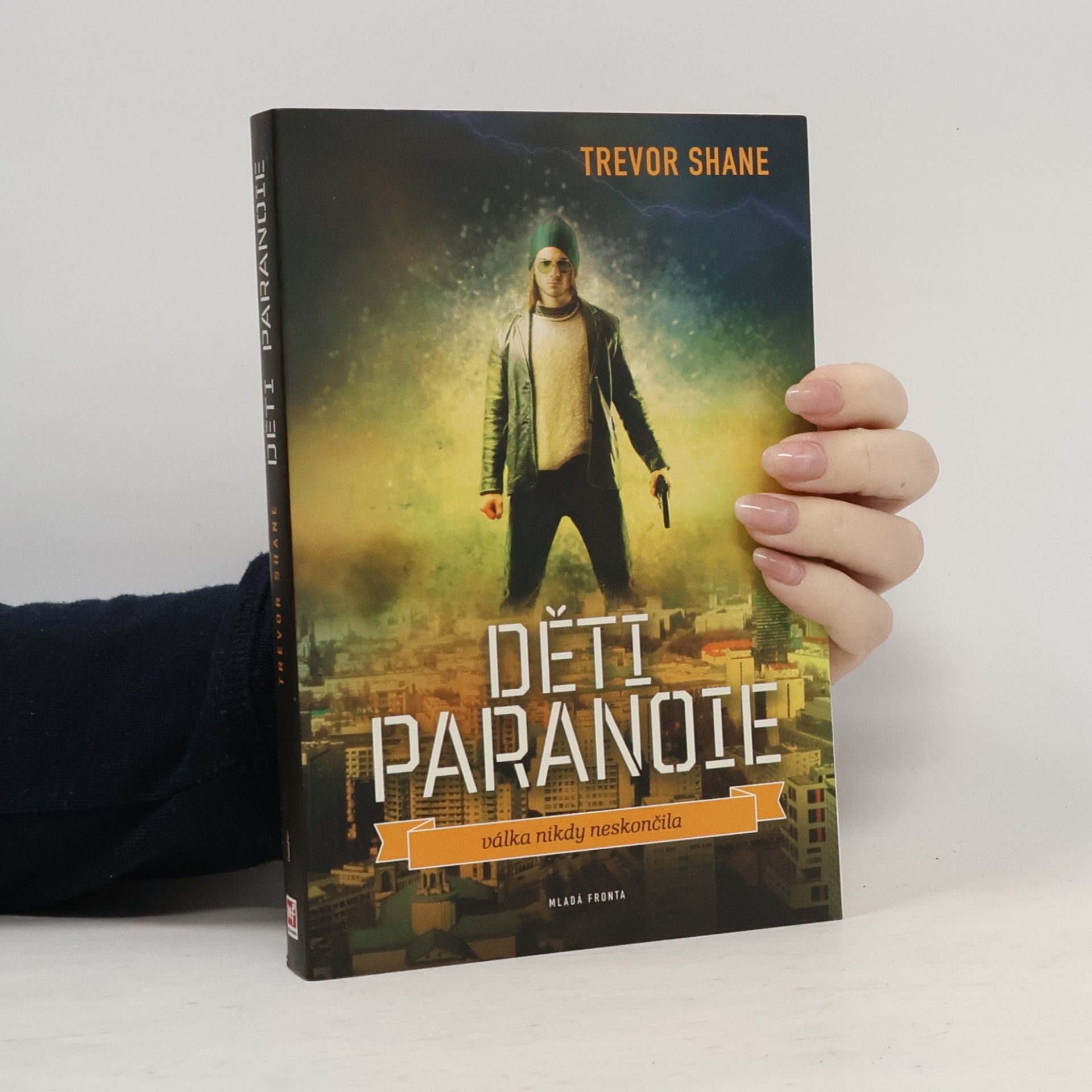 Trevor Shane Děti paranoie: Městské války na život a na smrt