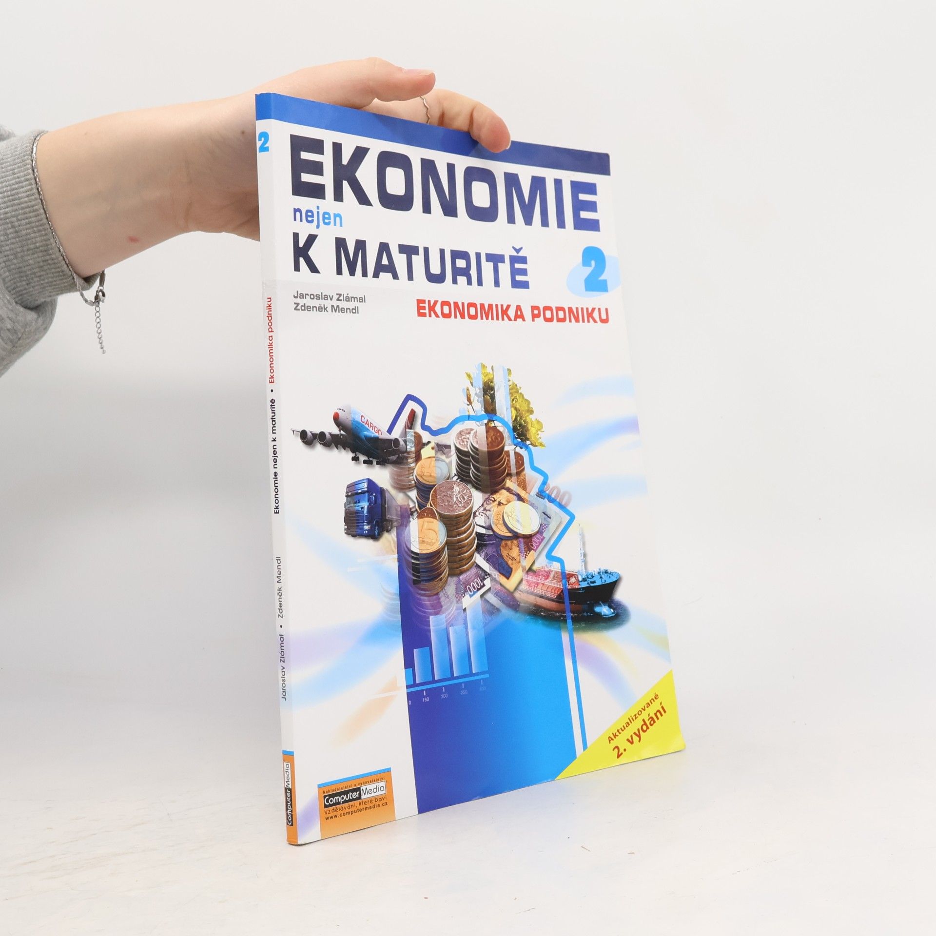 Jaroslav Zlámal Ekonomie nejen k maturitě. 2. díl, Ekonomika podniku