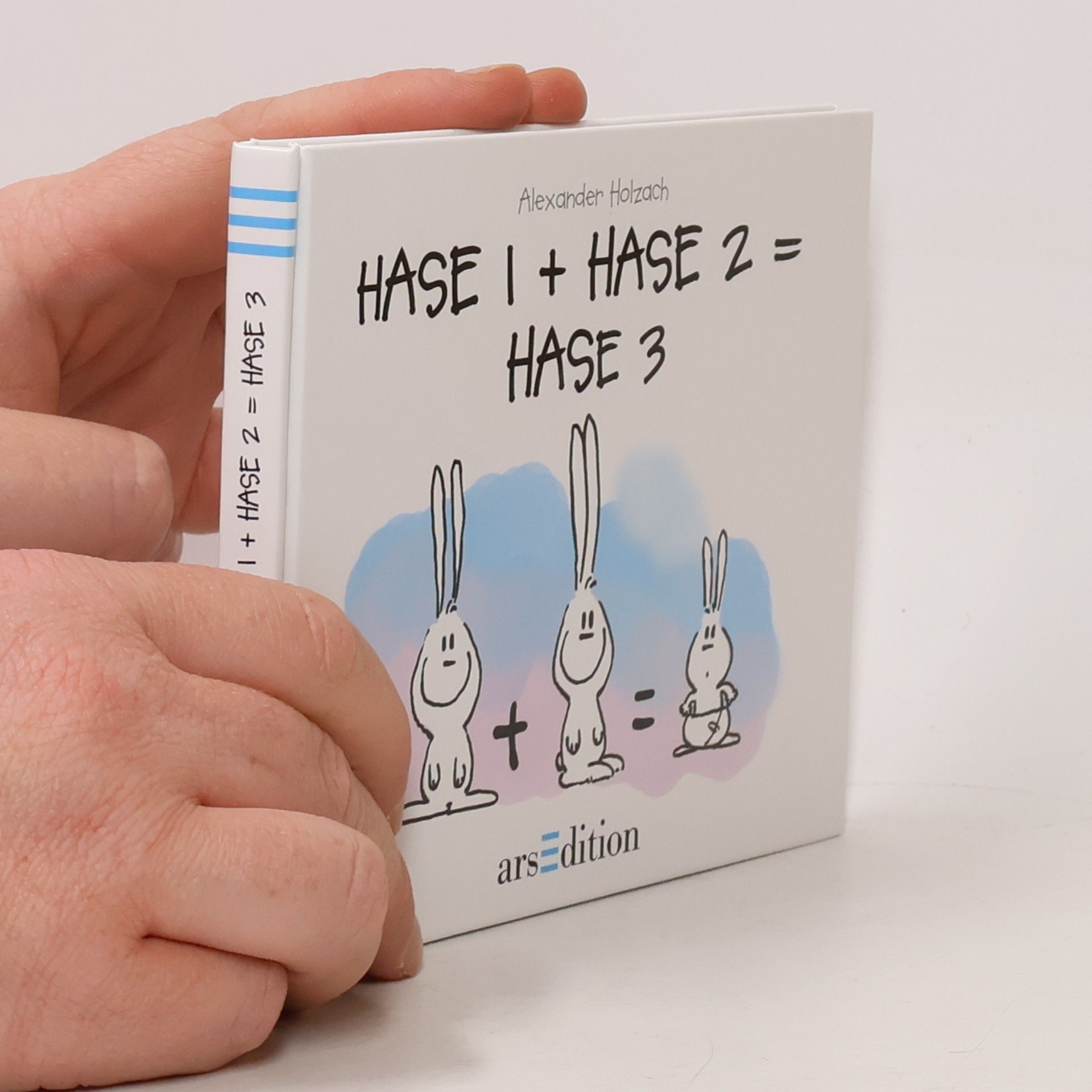 Alexander Holzach Hasenbücher: Hase 1 + Hase 2 = Hase 3