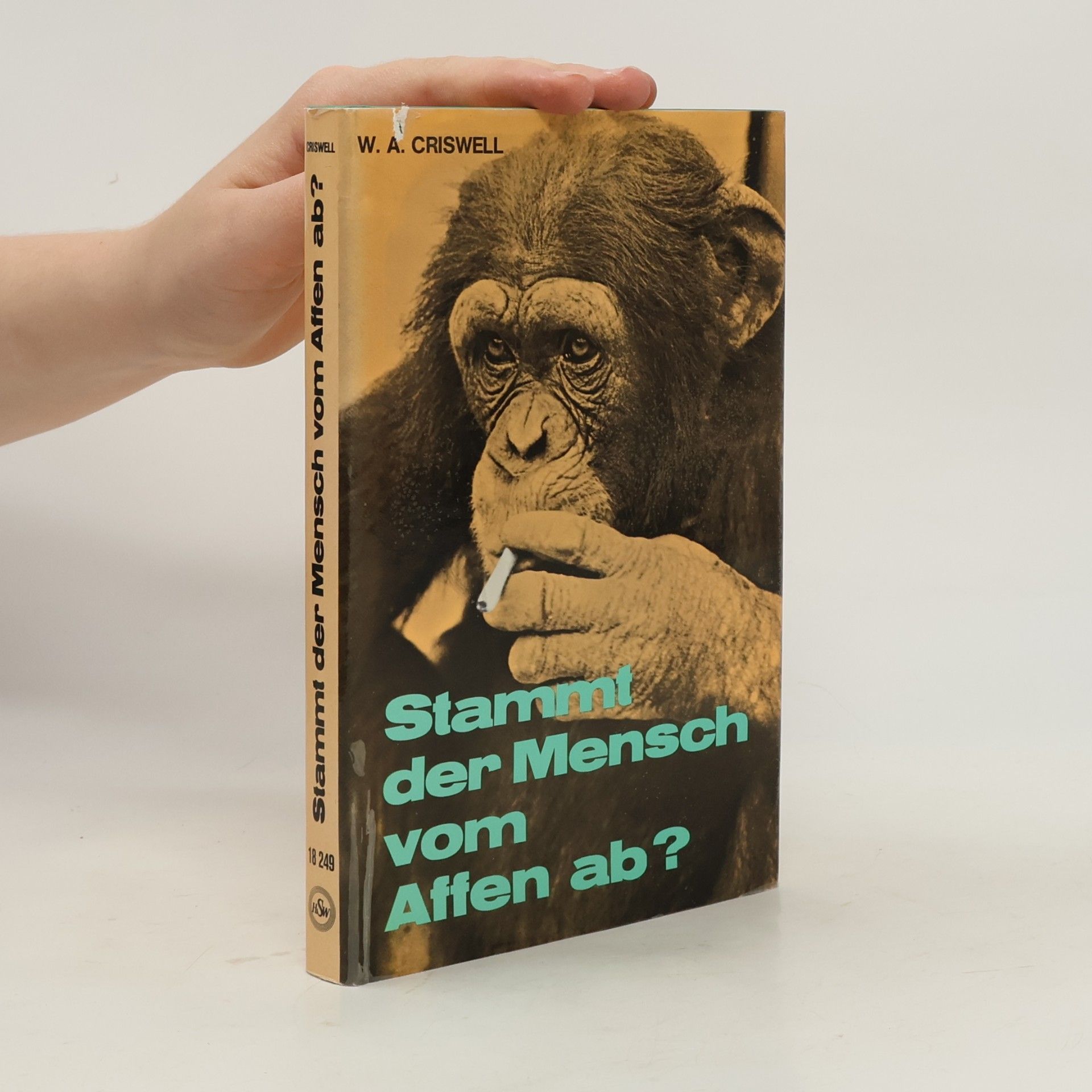 Wallie Amos Criswell Stammt der Mensch vom Affen ab?