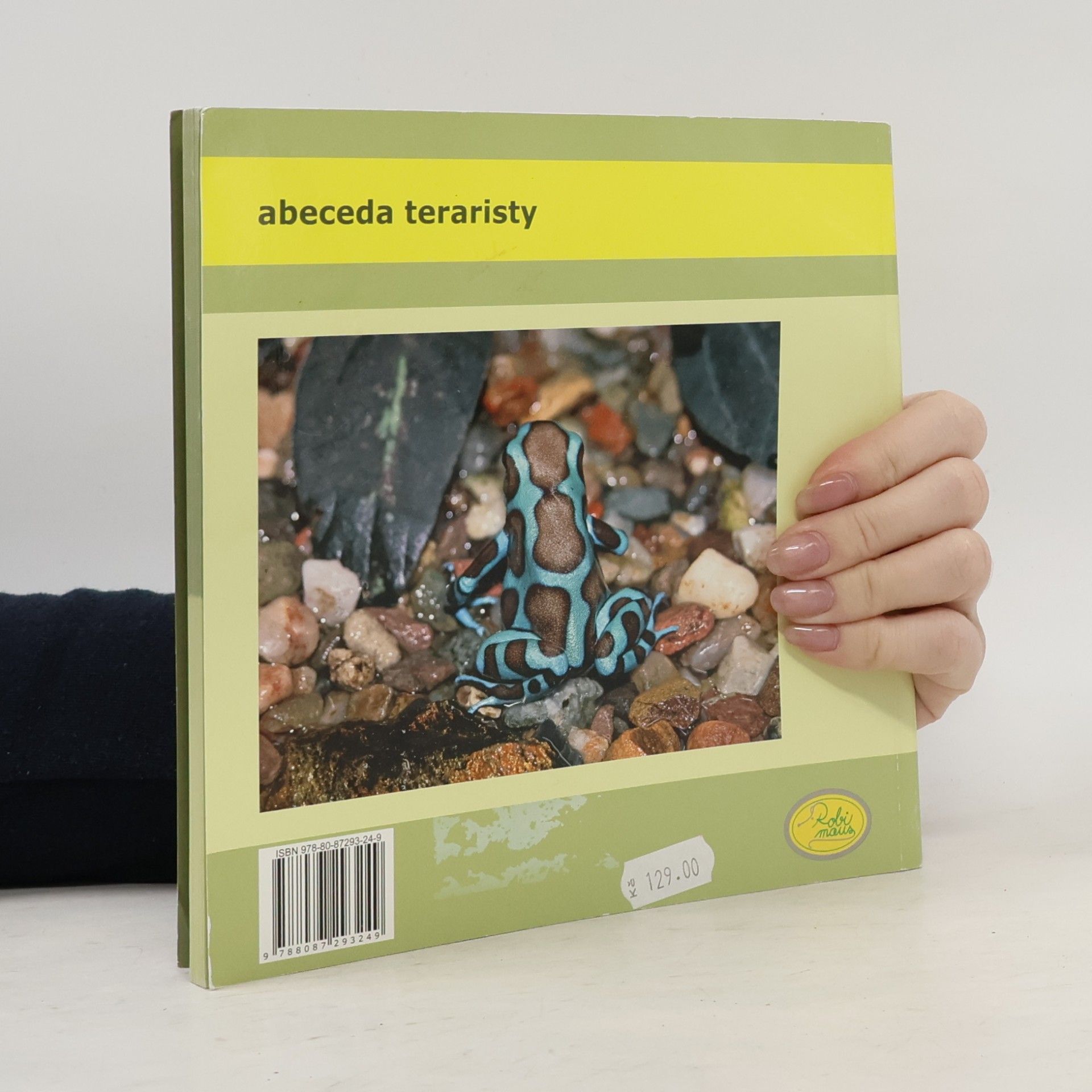 Karel Rozínek Pralesničky rodu Dendrobates