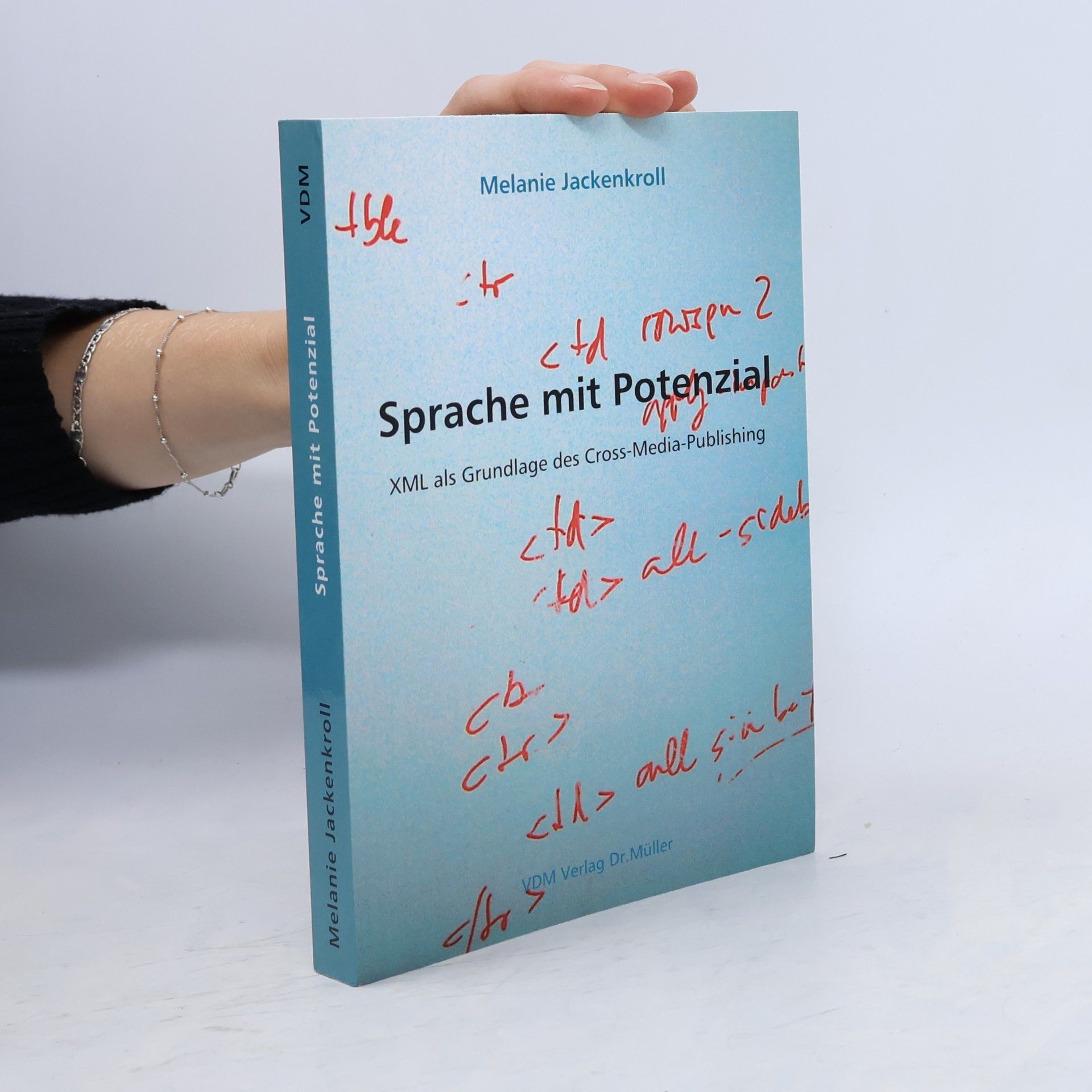 Sprache mit Potenzial: XML: XML als Grundlage des Cross-Media-Publishing