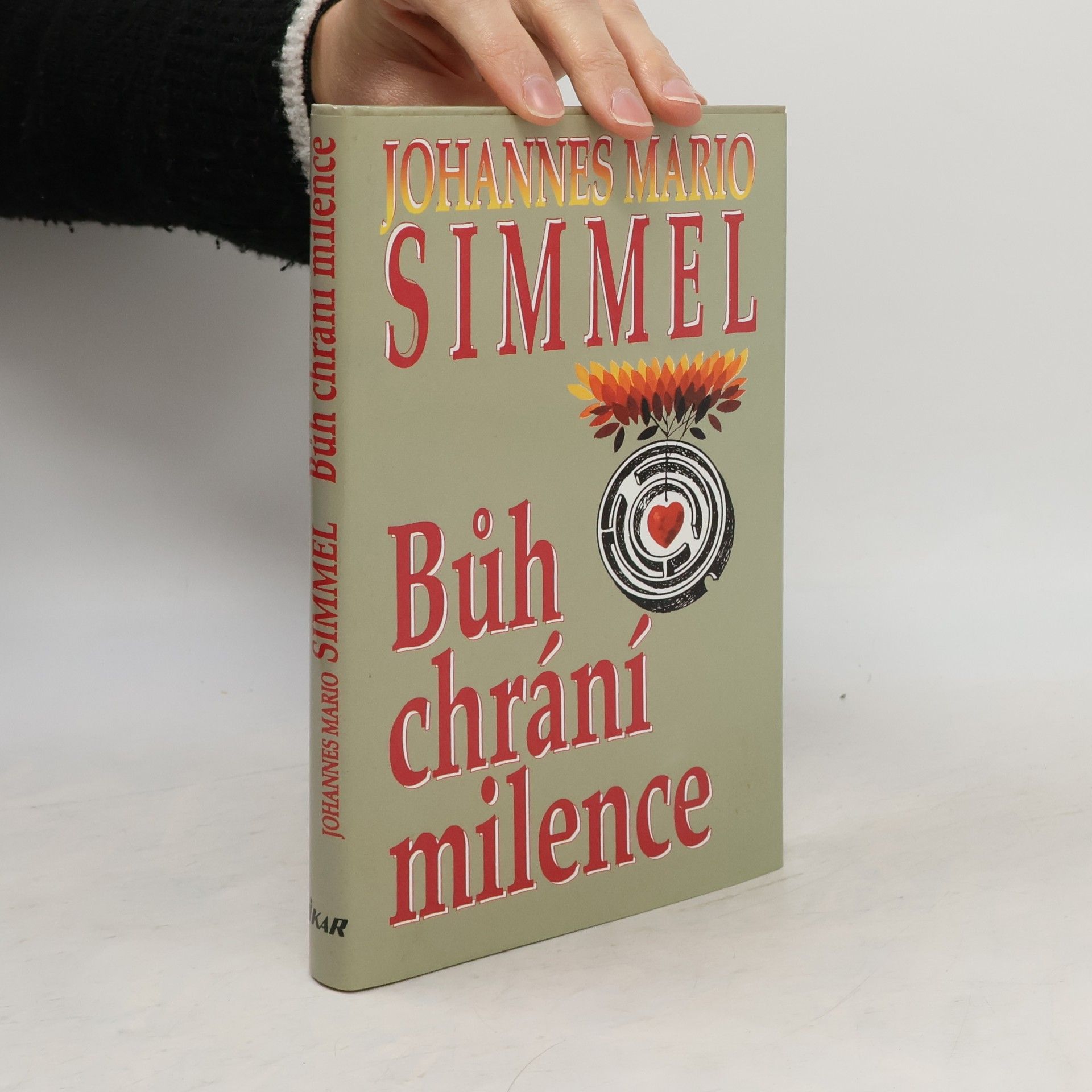 Johannes Mario Simmel Bůh chrání milence