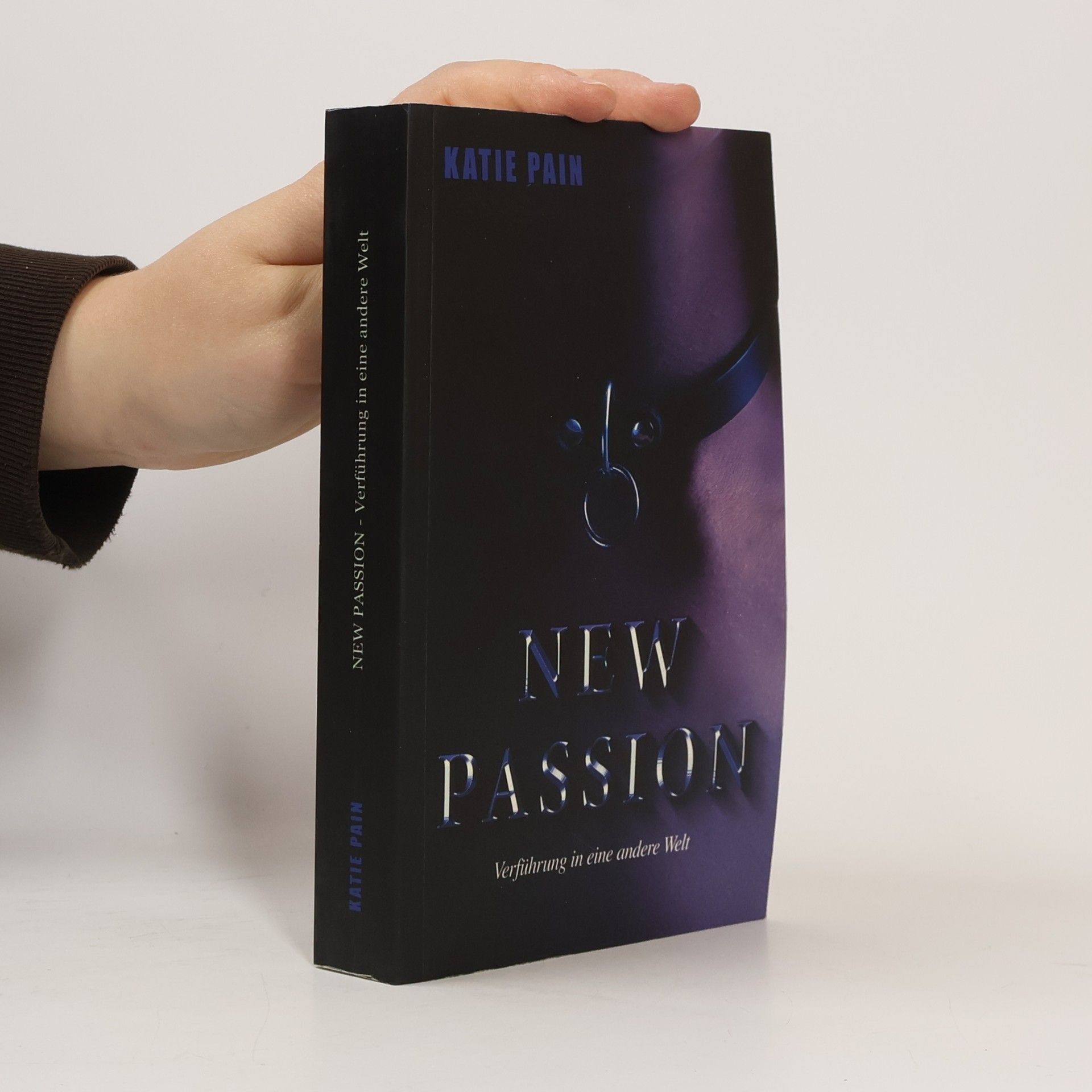 NEW PASSION. Verführung in eine andere Welt
