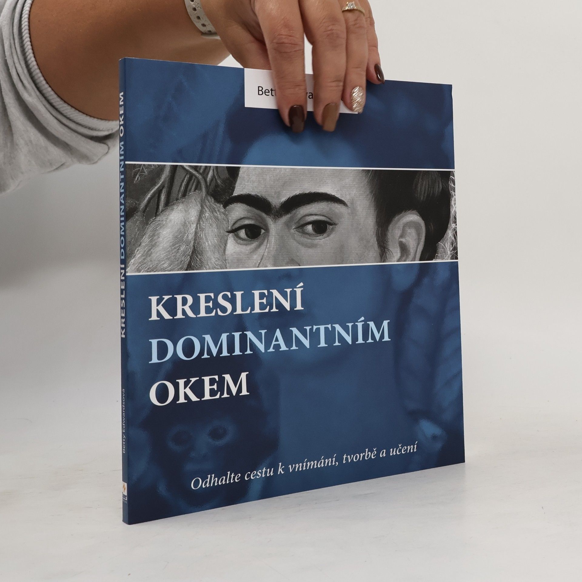 Betty Edwards Kreslení dominantním okem