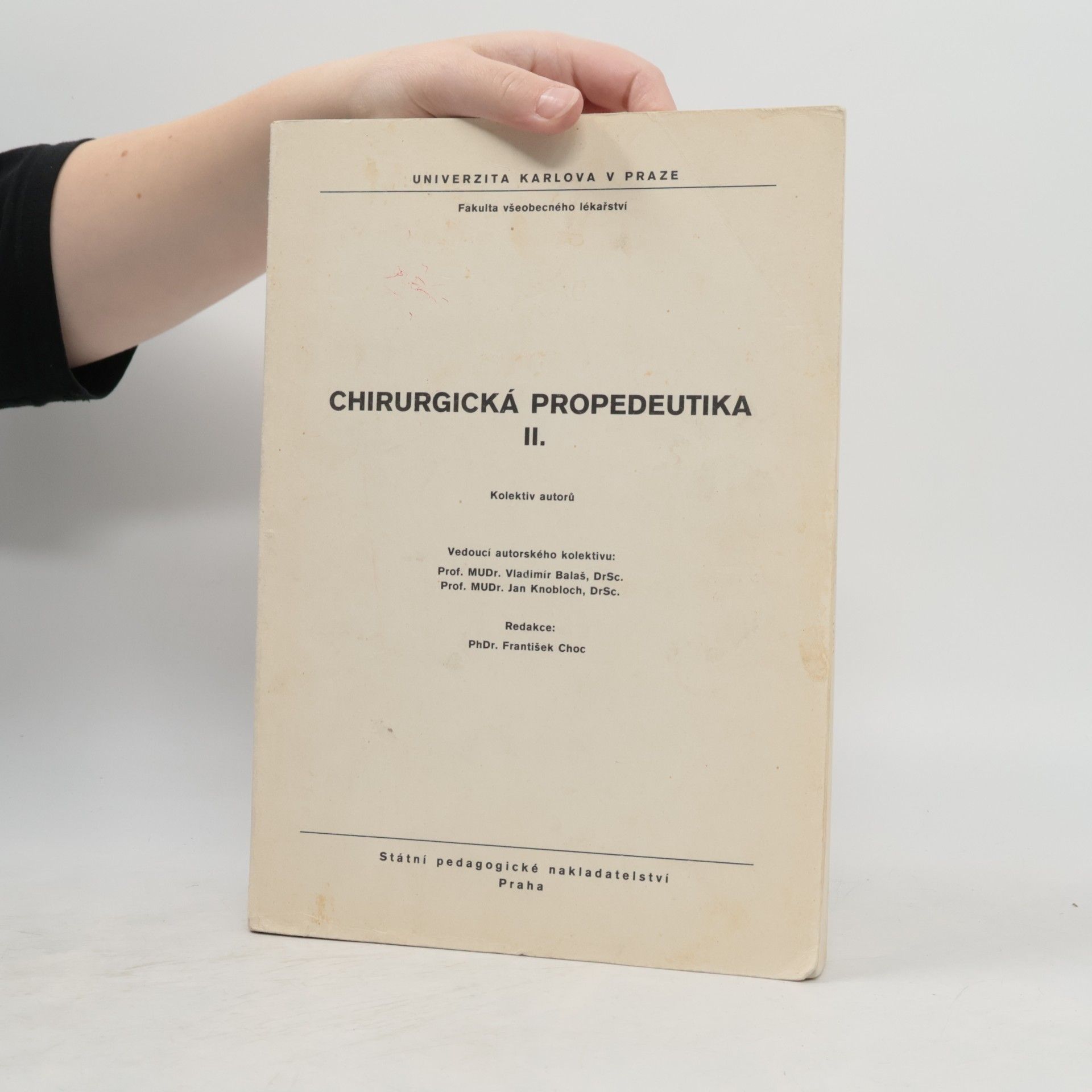 Vladimír Balaš Chirurgická propedeutika II.
