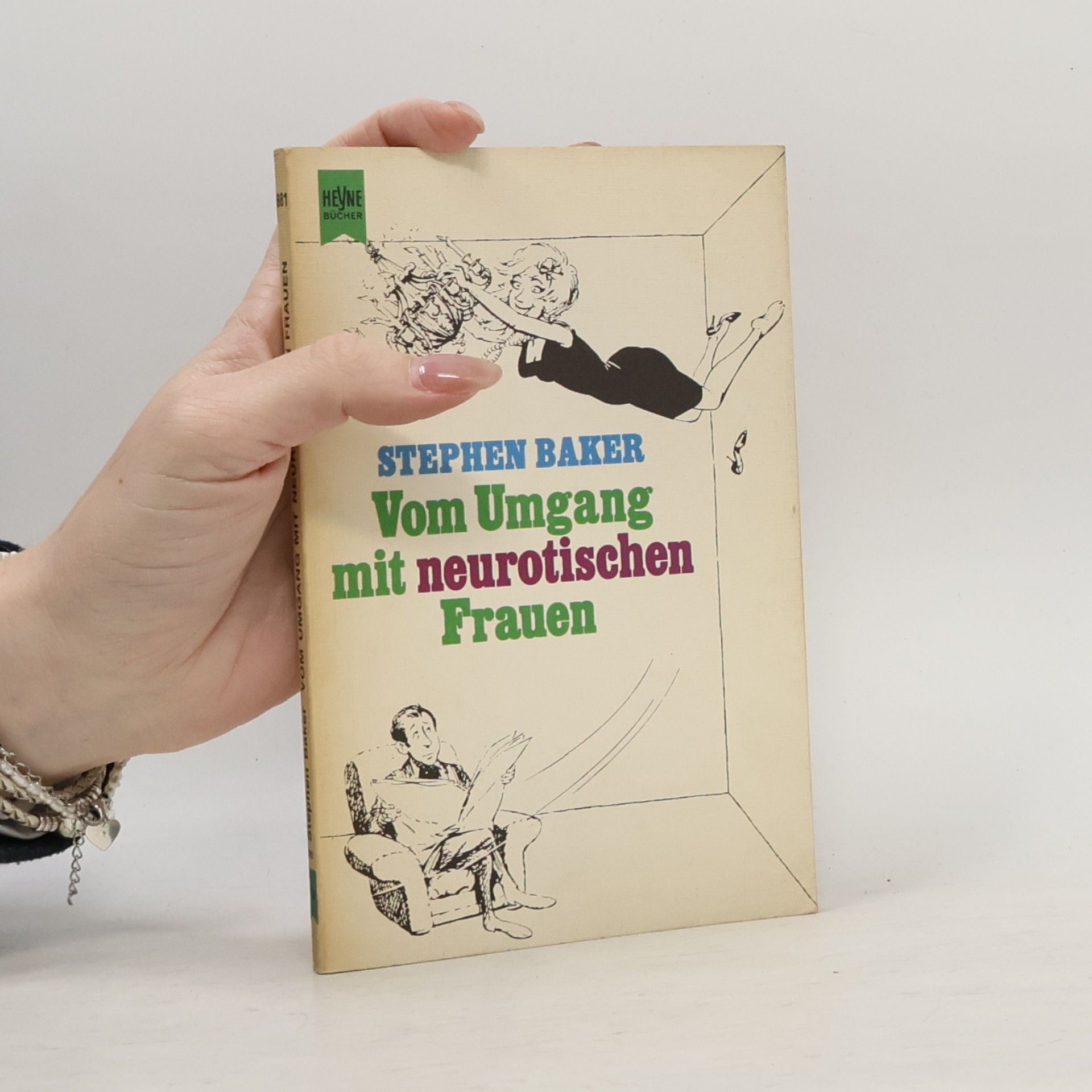 Vom Umgang mit neurotischen Frauen