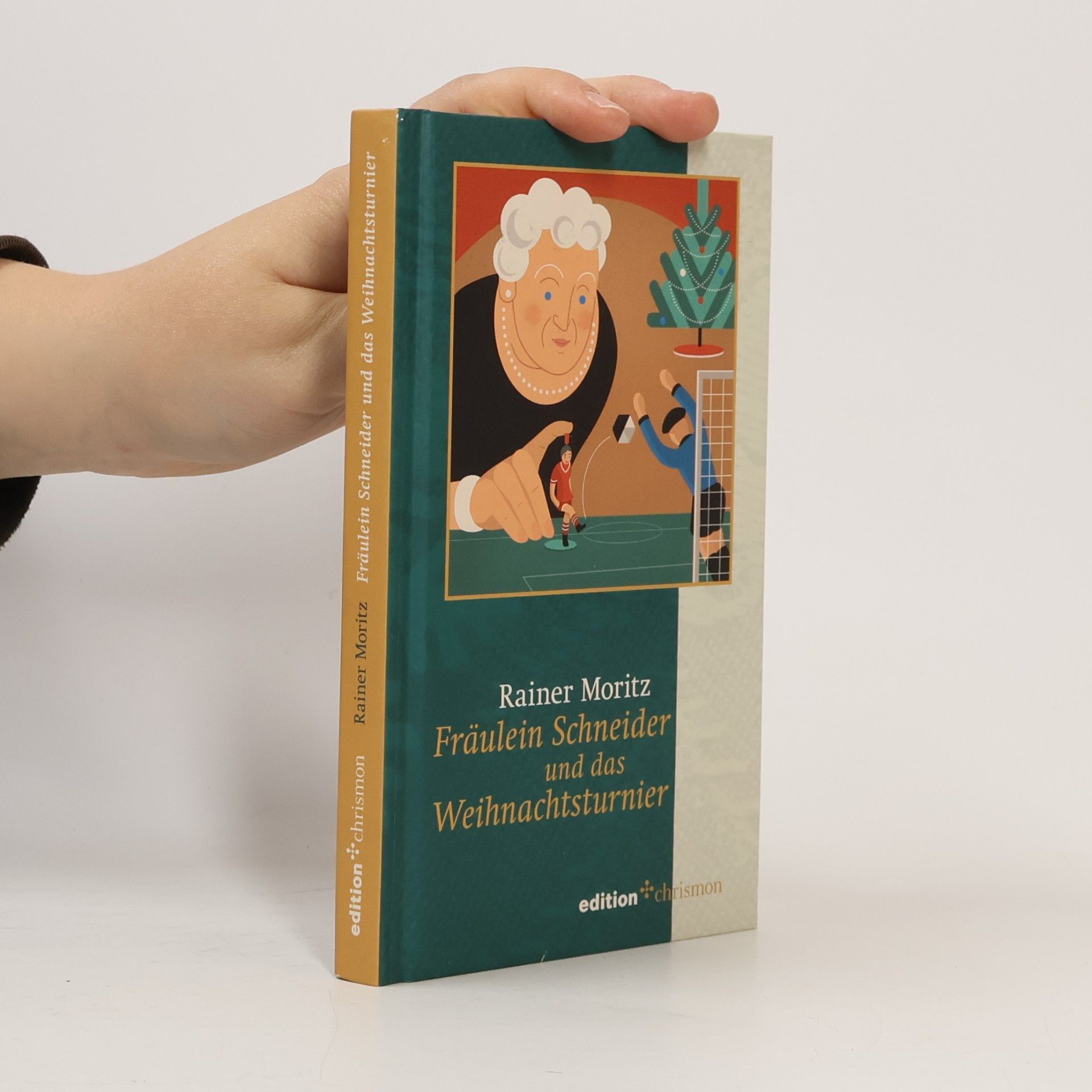 Rainer Moritz Fräulein Schneider und das Weihnachtsturnier