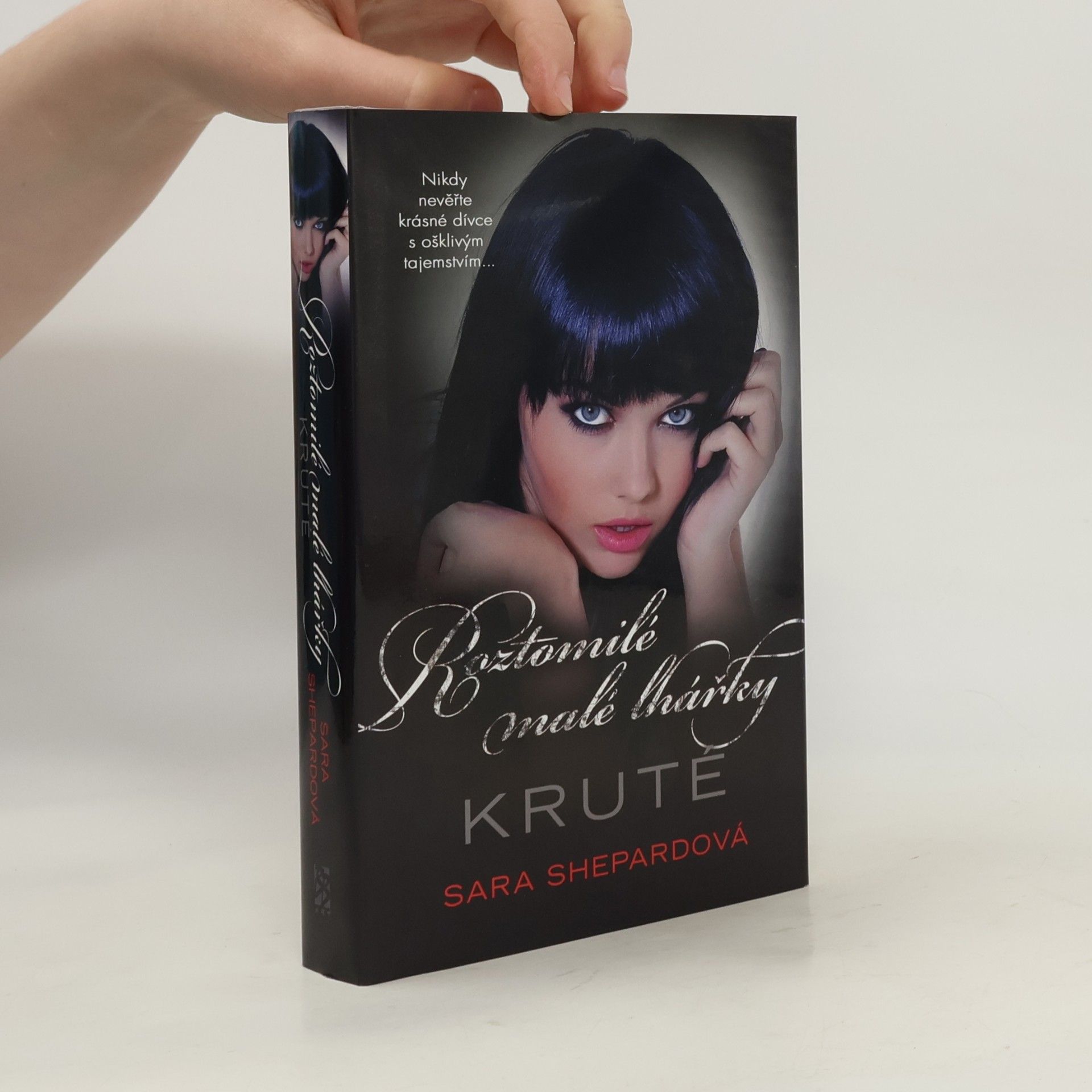 Sara Shepard Roztomilé malé lhářky: Kruté