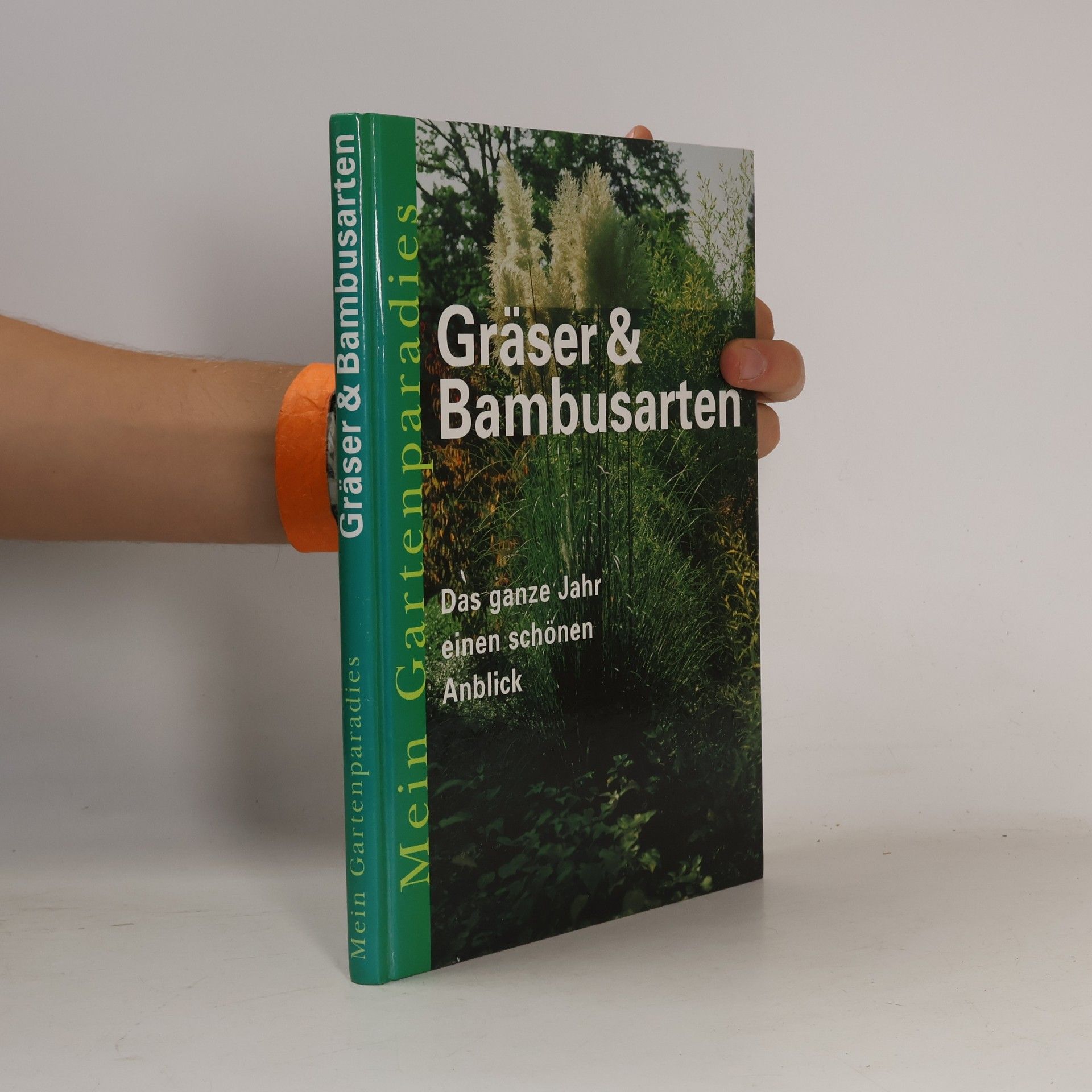 Kolektiv autorů Gräser & Bambusarten. Mein Gartenparadies