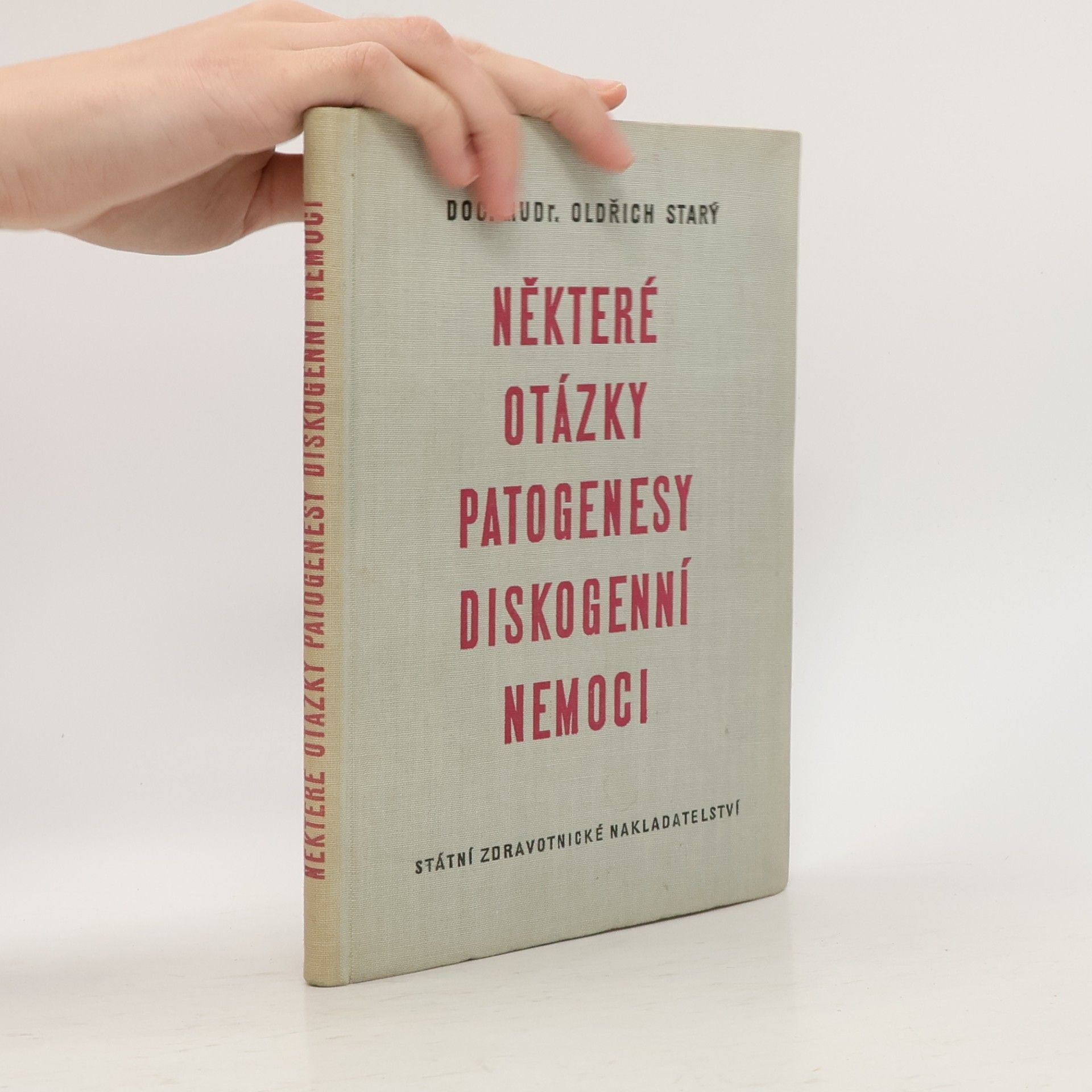 Některé otázky patogenesy diskogenní nemoci