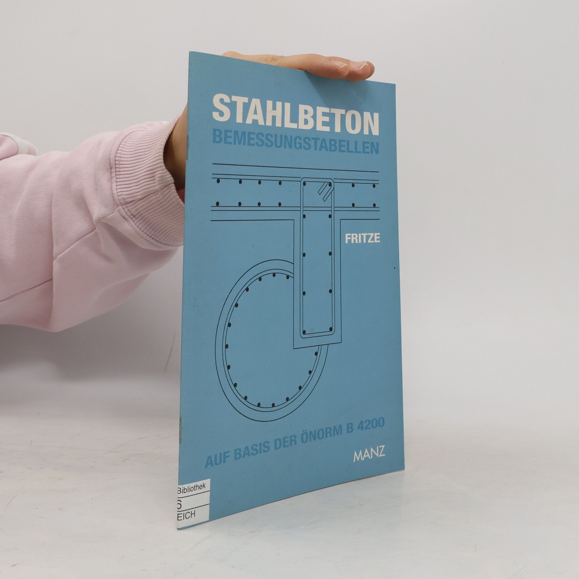 Richard Fritze Stahlbeton-Bemessungstabellen