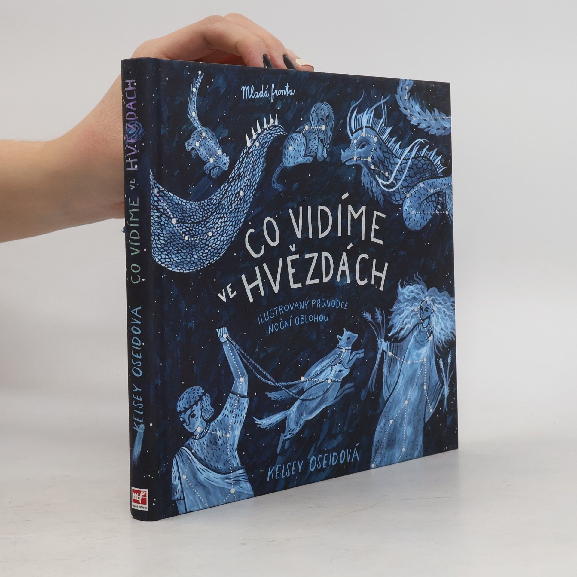 Co vidíme ve hvězdách: ilustrovaný průvodce noční oblohou