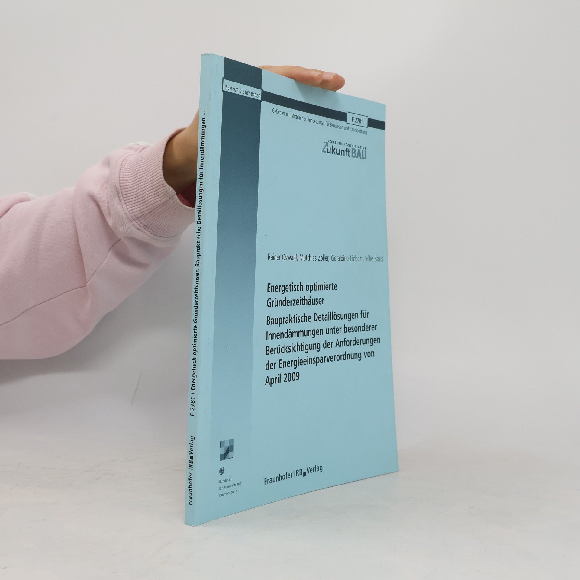 Heidrun Wiesenmüller ; Achim Oßwald ; Klaus-Rainer Brintzinger ; Thomas Stäcker ; Helge Steenweg Energetisch optimierte Gründerzeithäuser