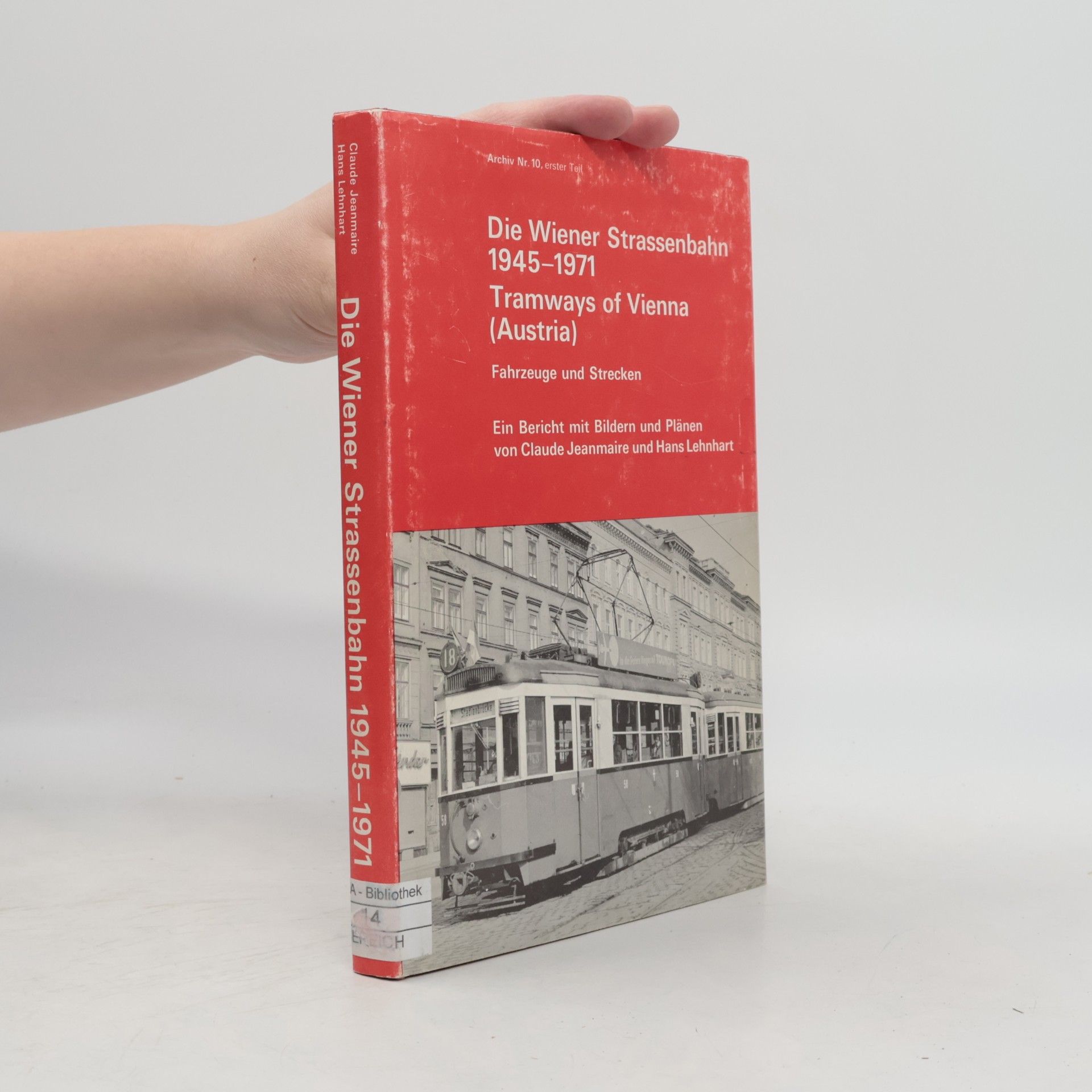 Various authors Die Wiener Strassenbahn 1945 - 1971