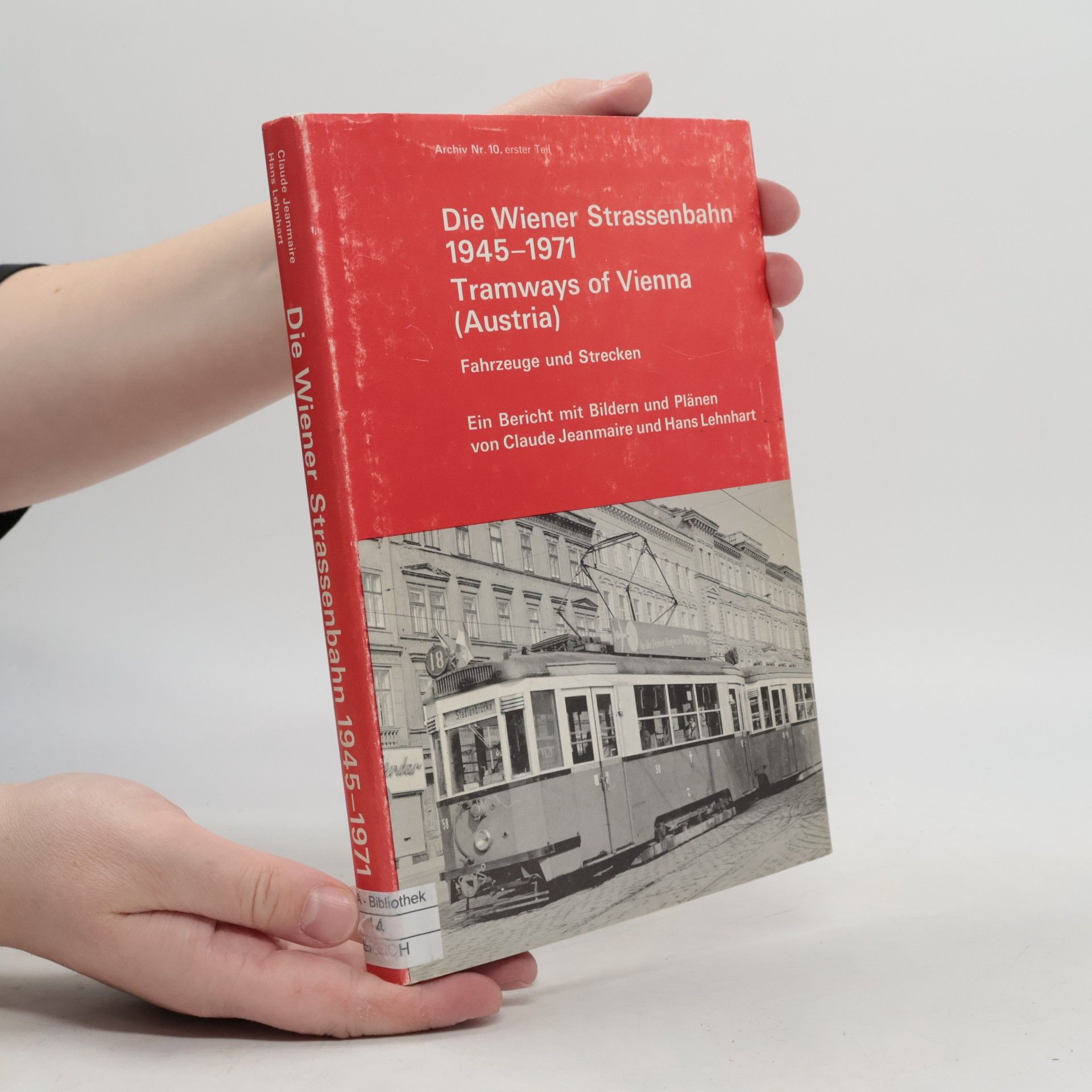 Various authors Die Wiener Strassenbahn 1945 - 1971