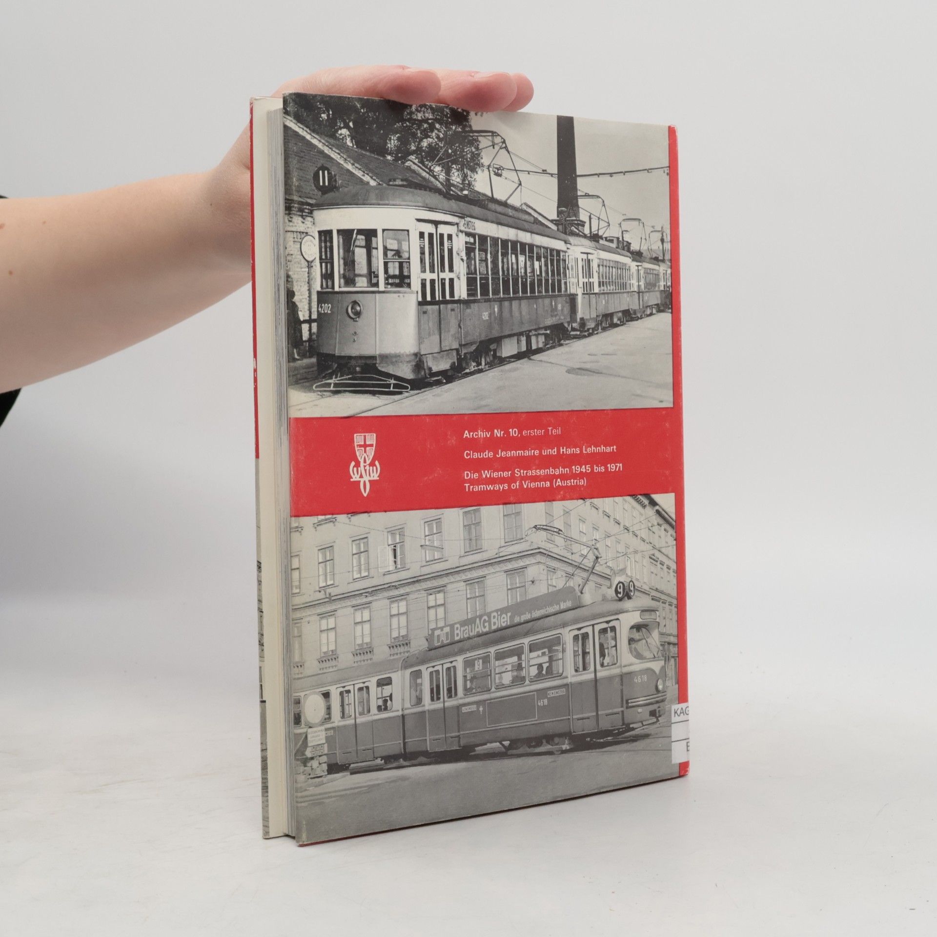 Various authors Die Wiener Strassenbahn 1945 - 1971