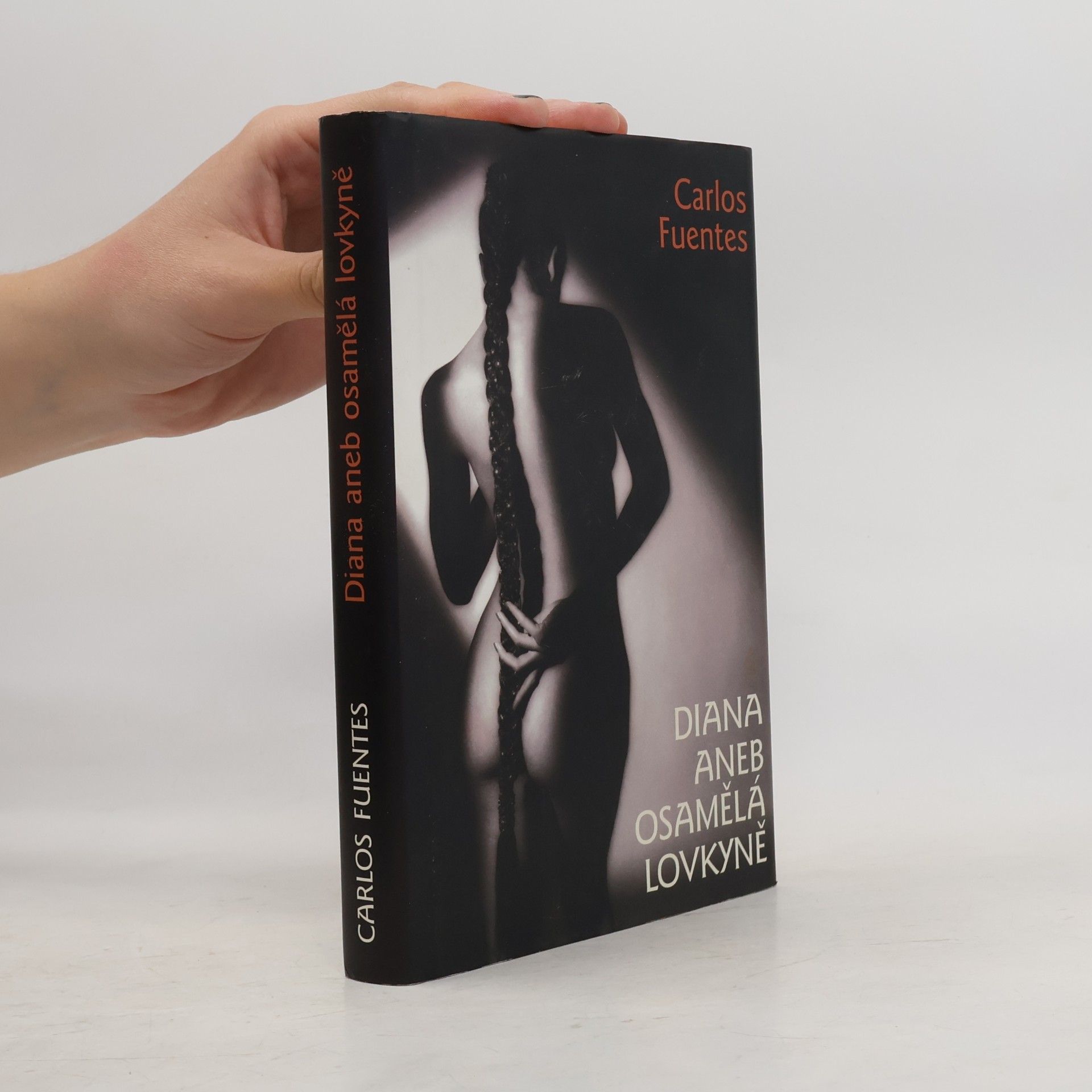 Carlos Fuentes Diana, aneb, Osamělá lovkyně