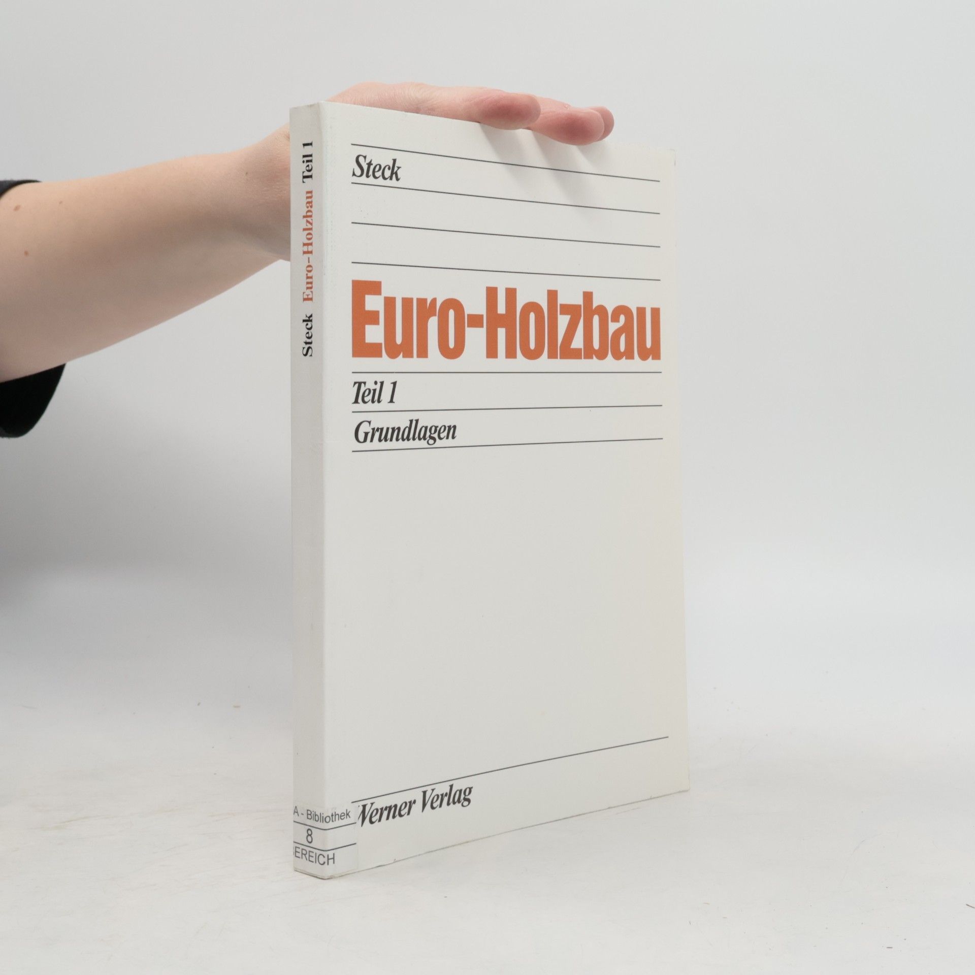 Euro-Holzbau, Bd.1, Grundlagen