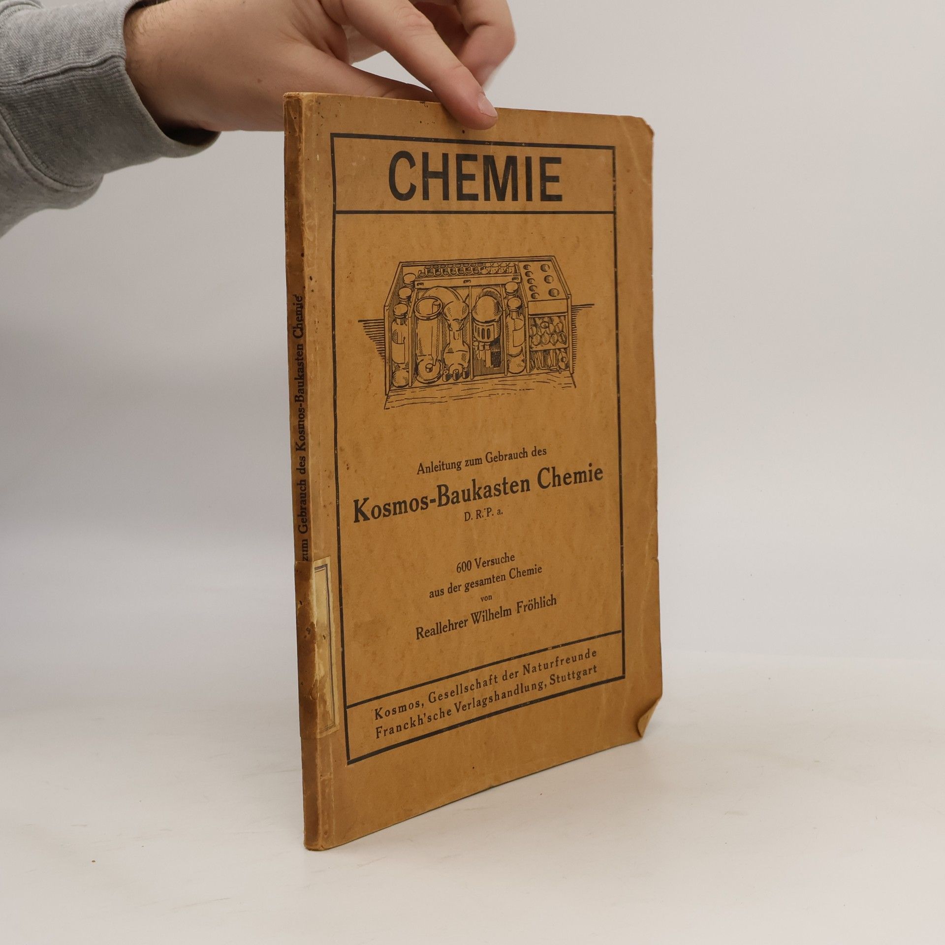 Wilhelm Fröhlich Anleitung zum Gebrauch des Kosmos-Baukasten Chemie