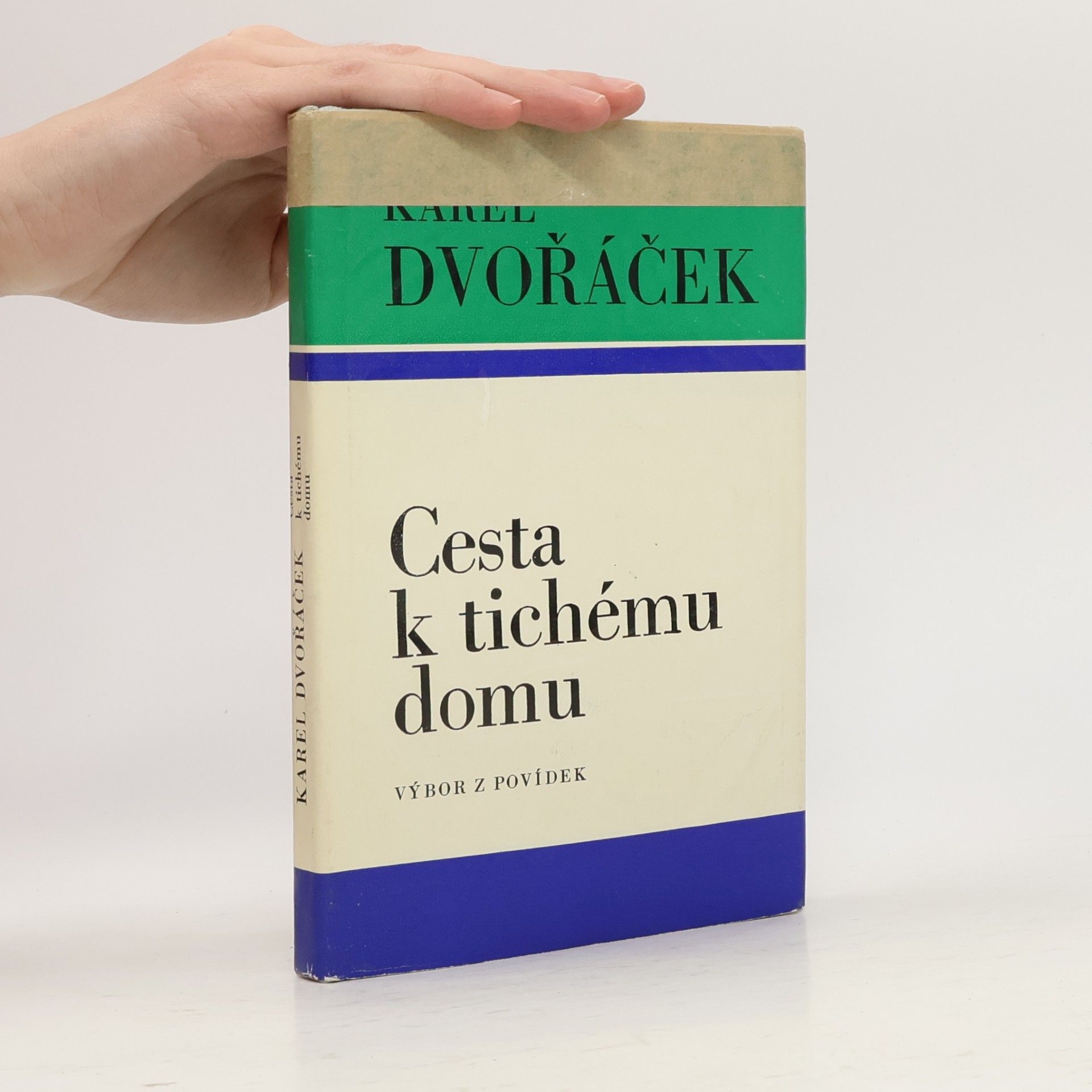 Karel Dvořáček Cesta k tichému domu
