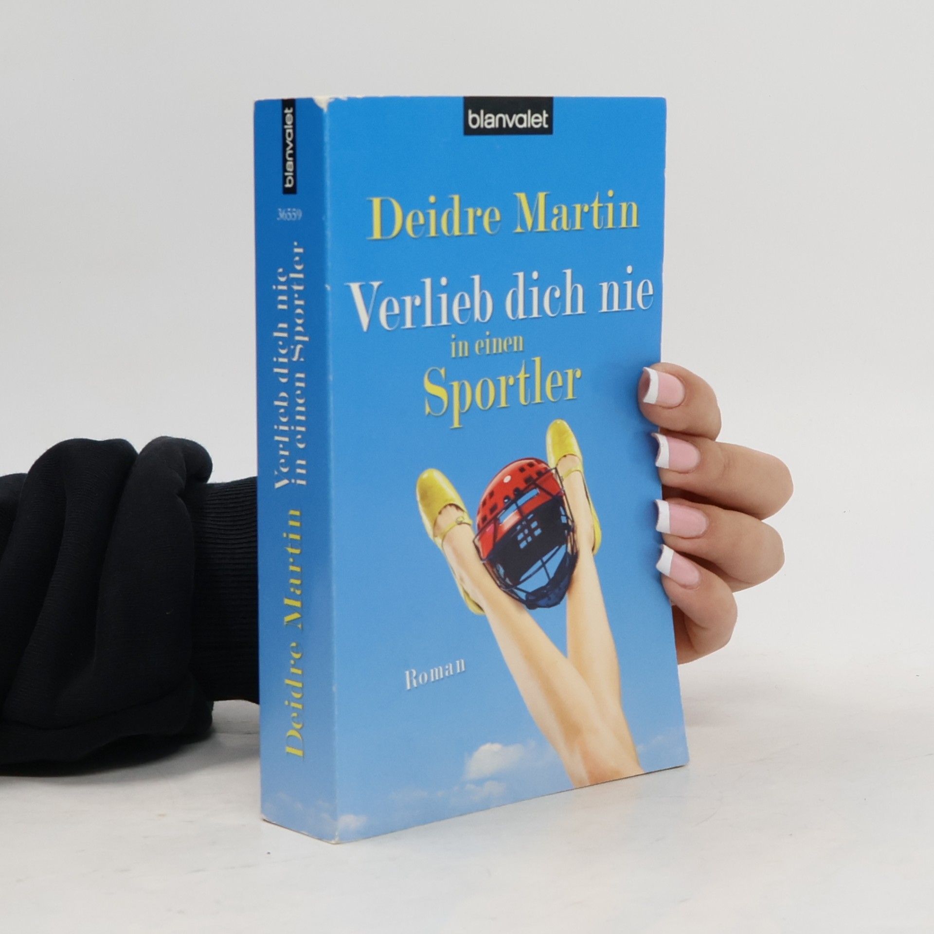 Verlieb dich nie in einen Sportler. Roman. Deutsche Erstveröffentlichung