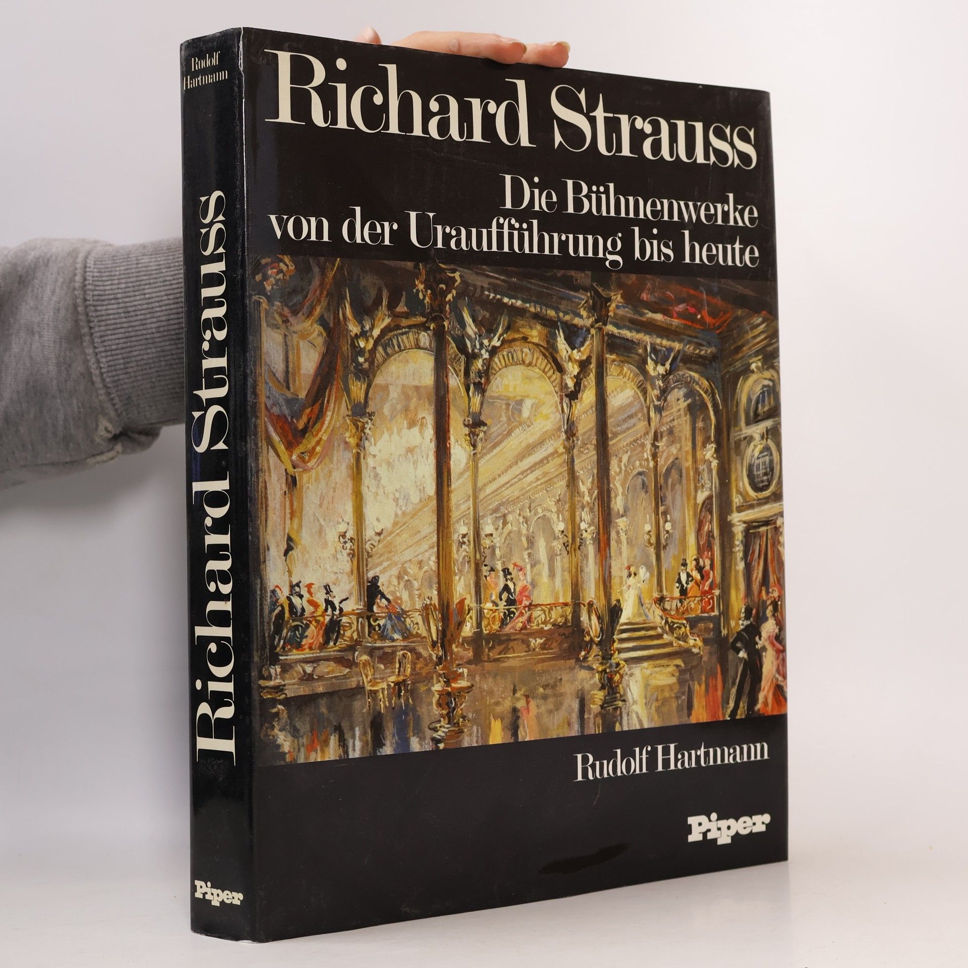 Richard Strauss. Die Bühnenwerke von der Uraufführung bis heute