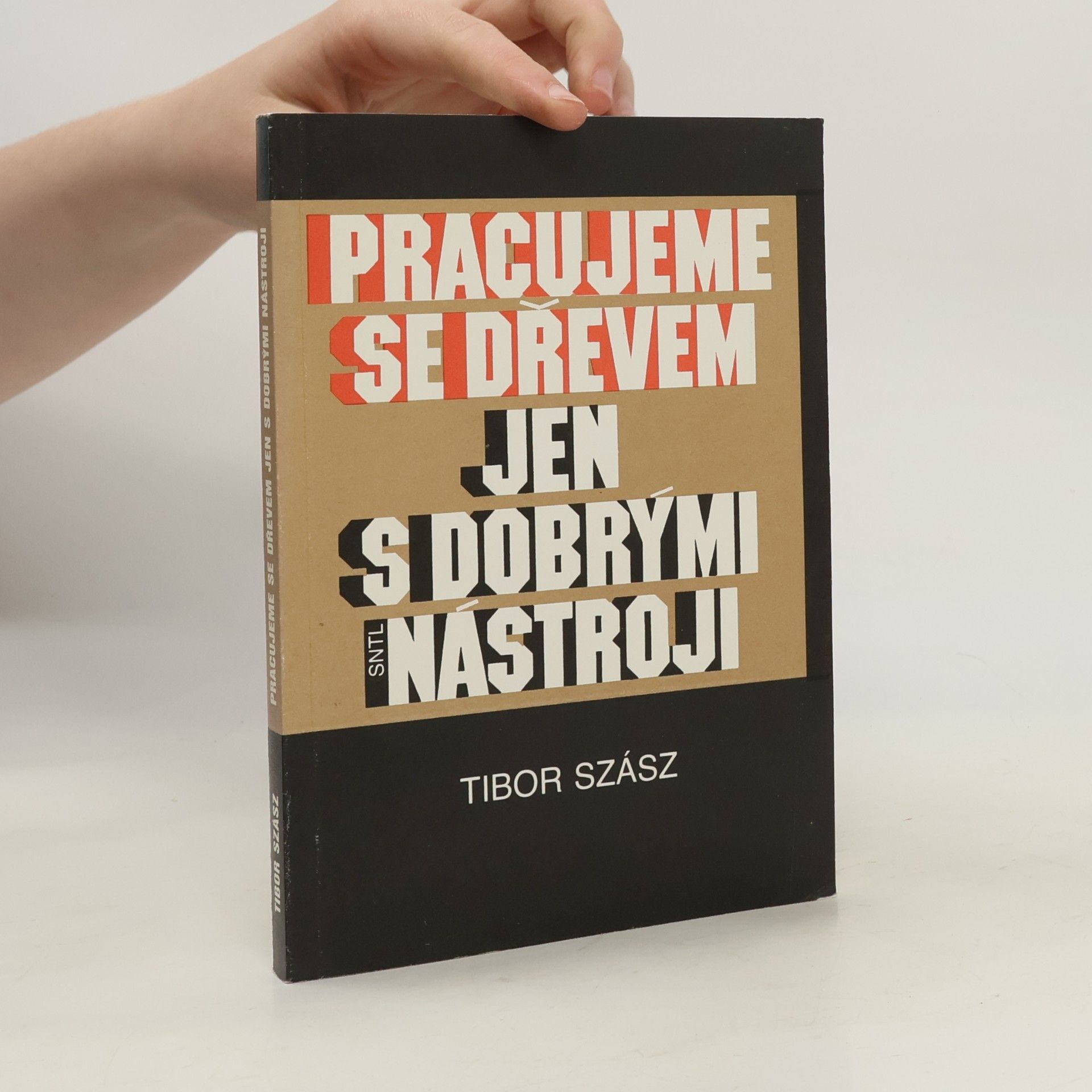 Pracujeme se dřevem jen s dobrými nástroji