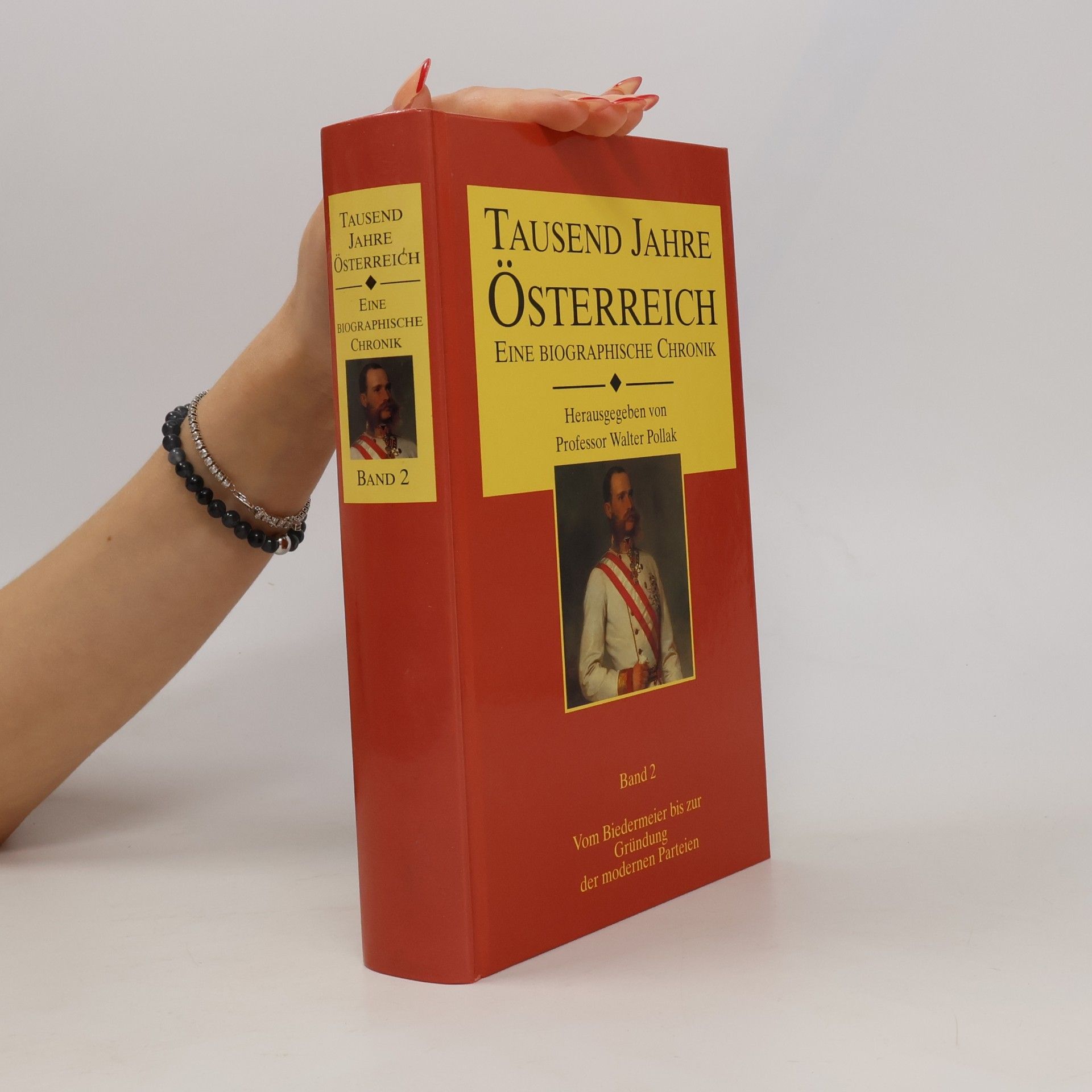 Autorenkollektiv Tausend Jahre Österreich. Eine Biographische Chronik. Band 2