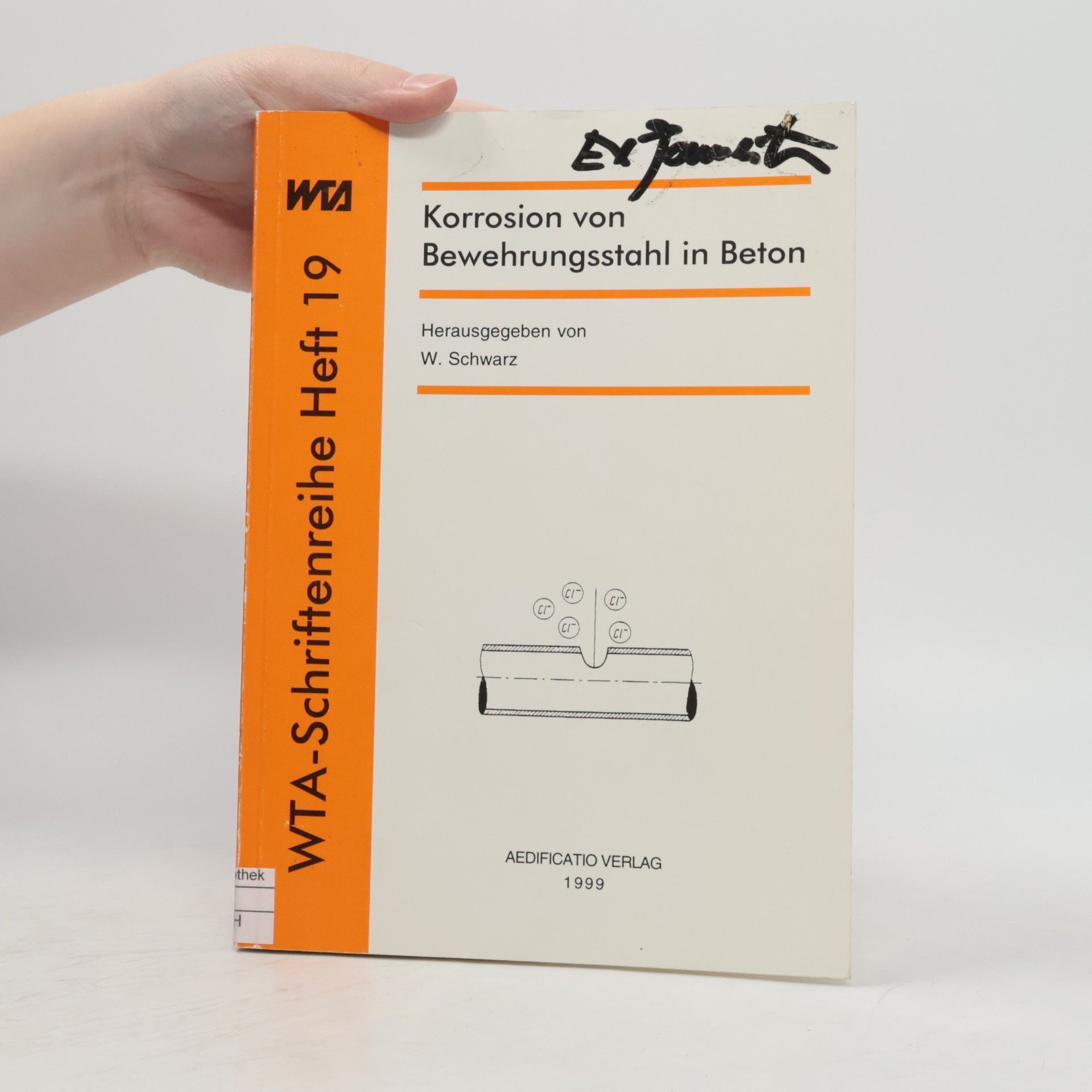 Wolfgang Schwarz Korrosion von Bewehrungsstahl in Beton