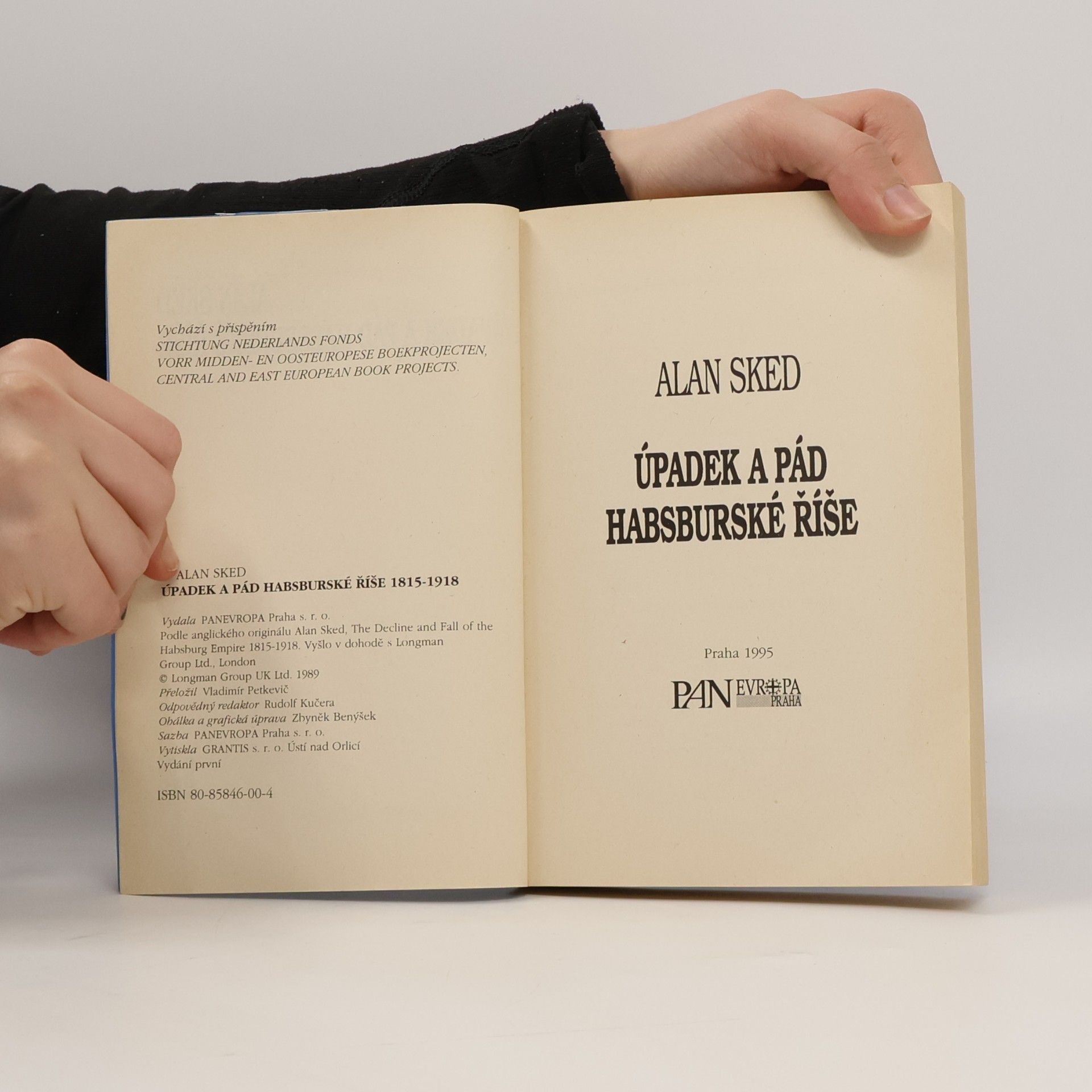 Alan Sked Úpadek a pád habsburské říše