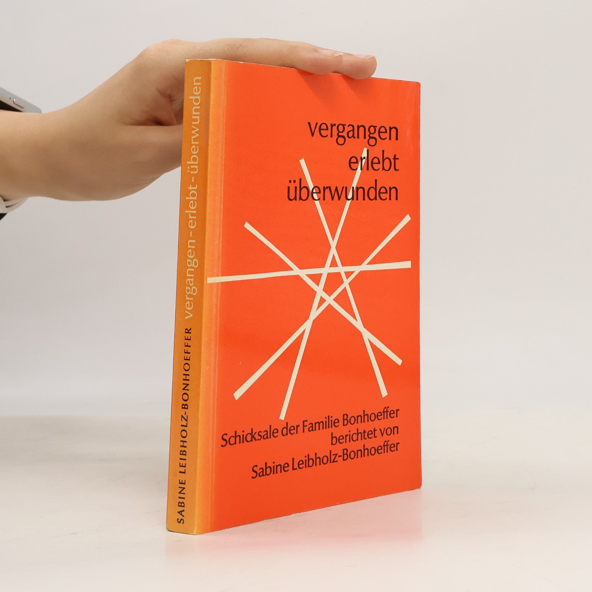 vergangen, erlebt, überwunden