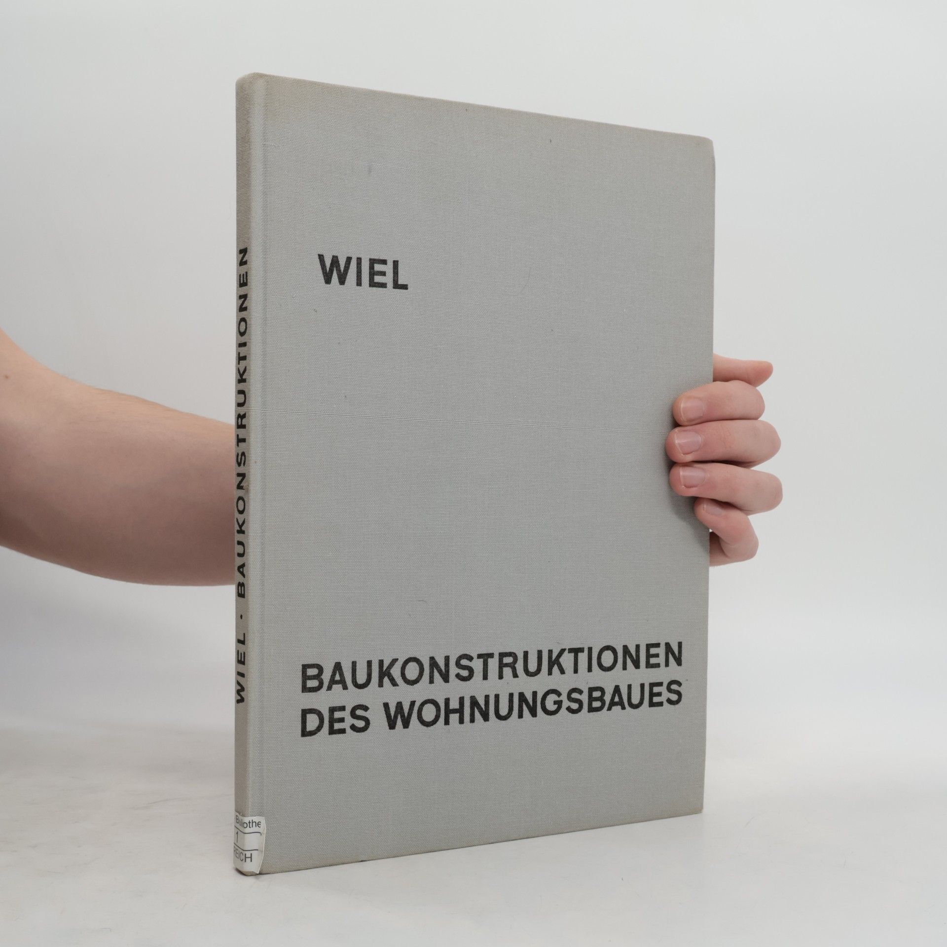 Leopold Wiel Baukonstruktionen des Wohnungsbaues