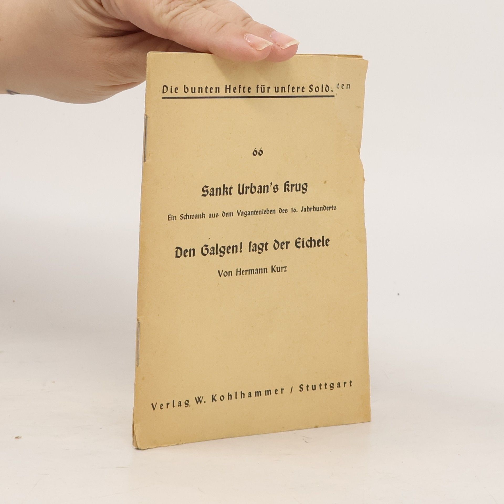 Sankt Urban's Krug - Den Galgen! sagt der Eichele