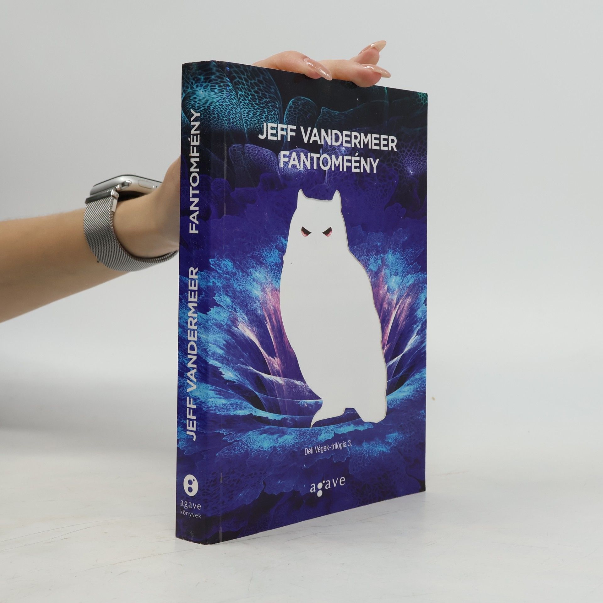 Jeff VanderMeer Déli Végek-trilógia - 3: Fantomfény