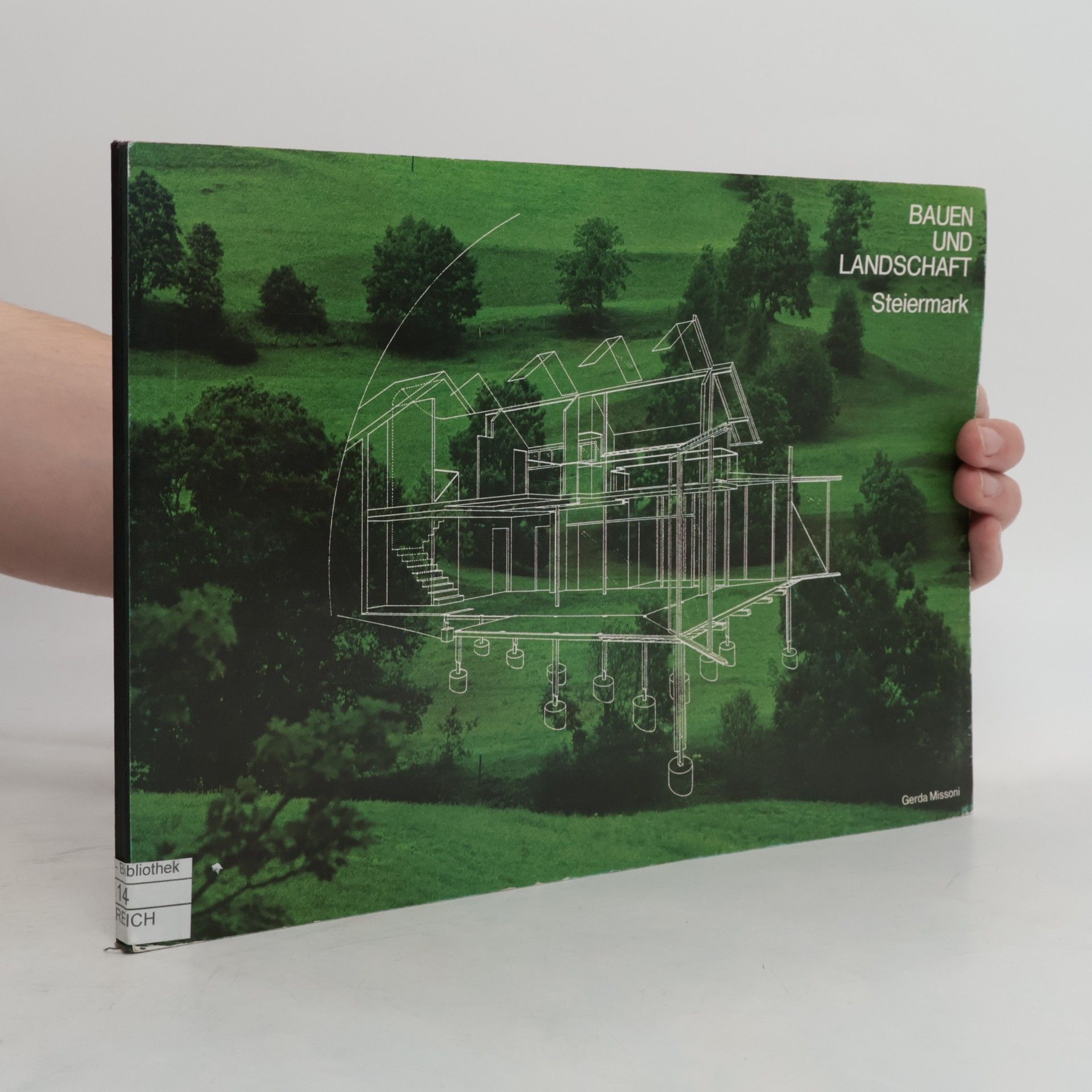 Bauen und Landschaft: Steiermark
