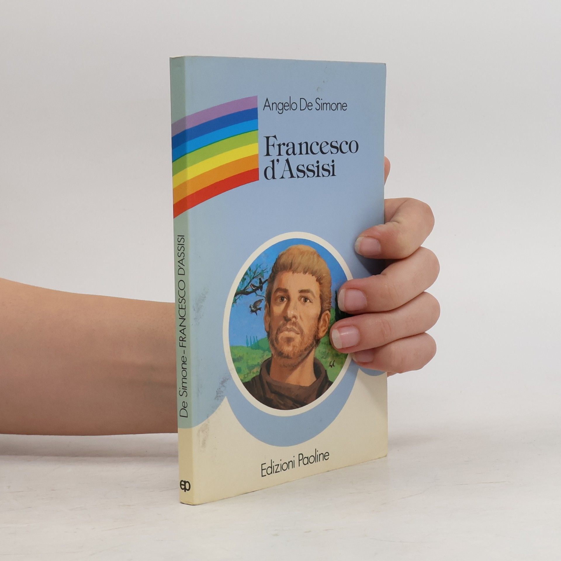 Angelo De Simone Fiori di cielo - 19: Francesco d'Assisi