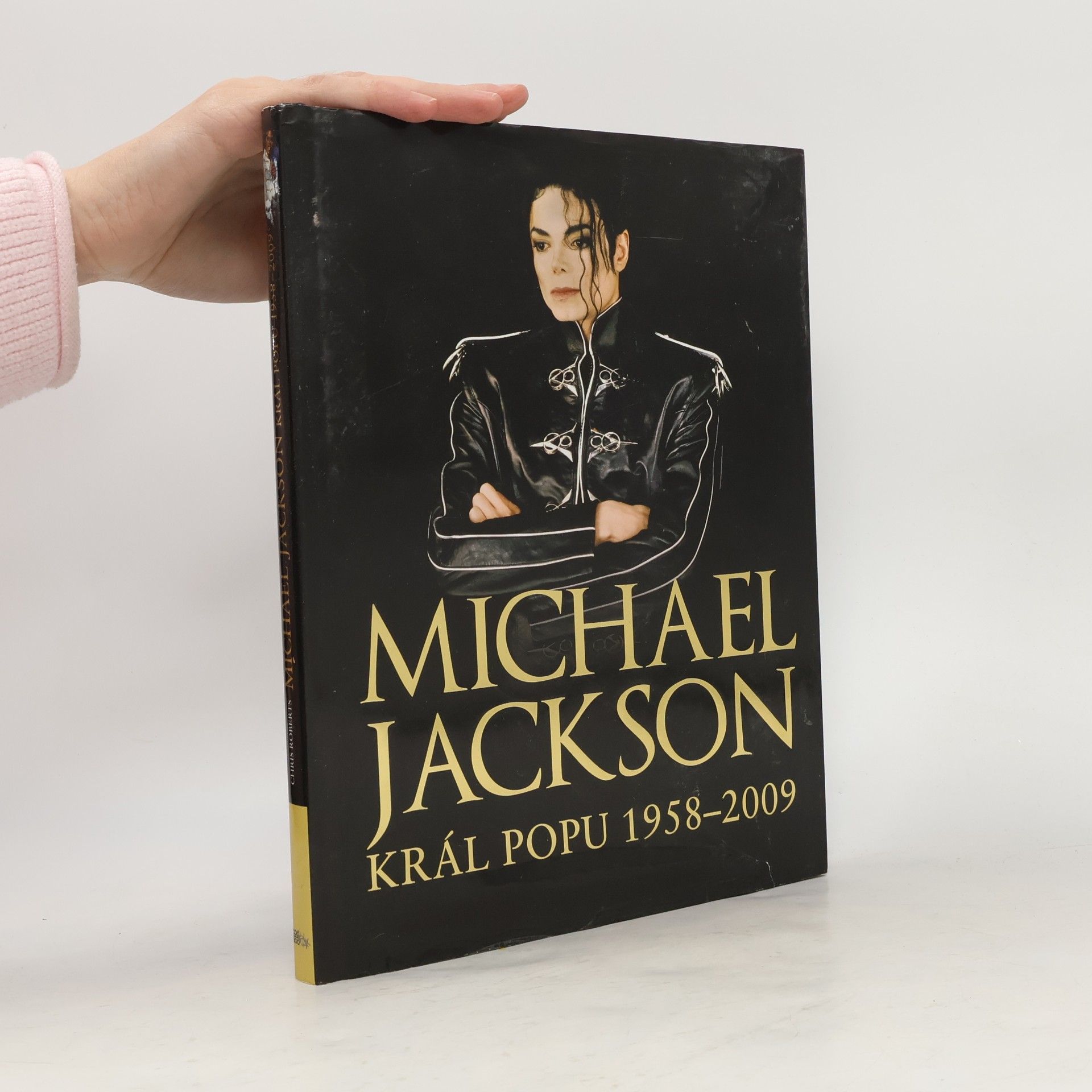 Chris Roberts Michael Jackson. Král popu 1958-2009