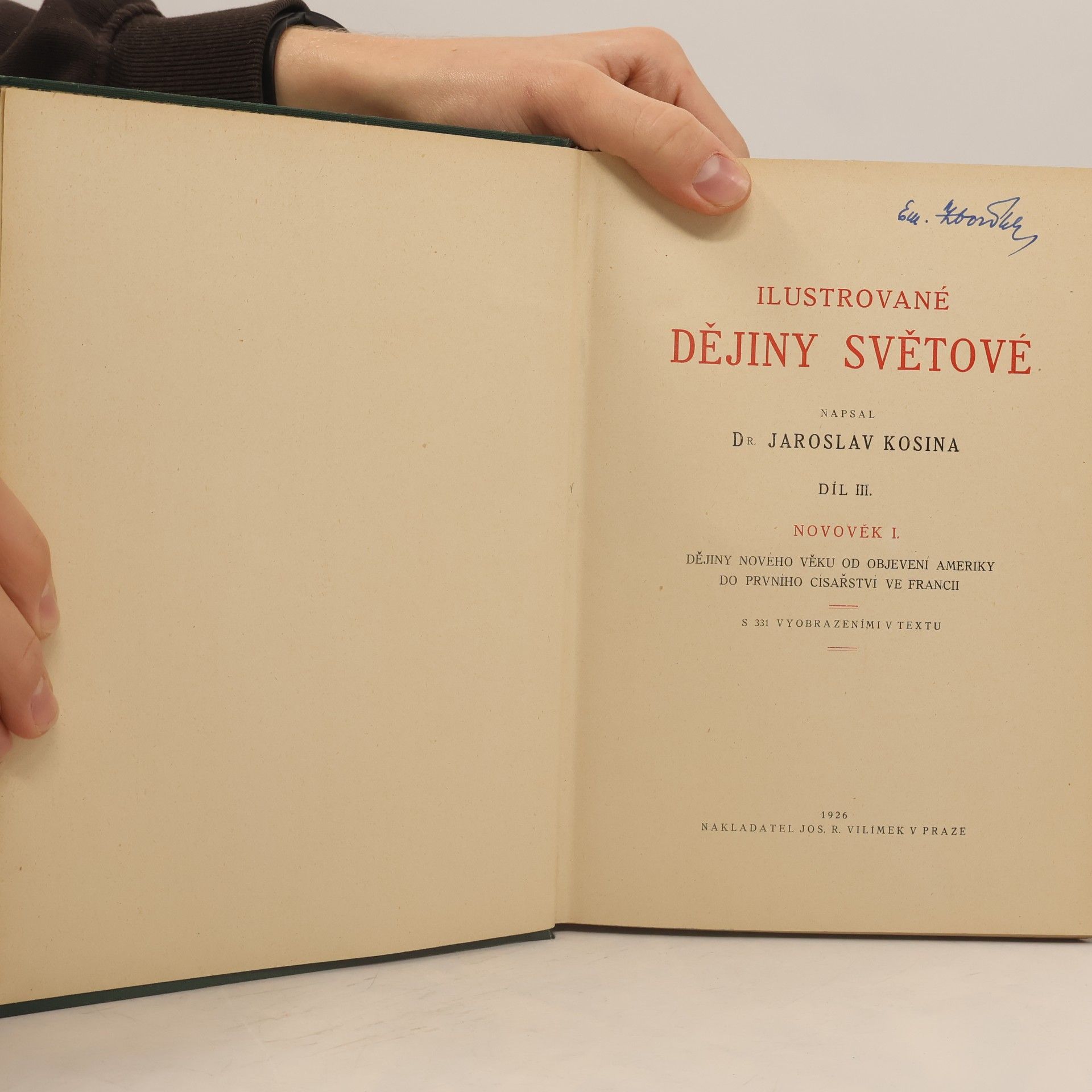 Jaroslav Kosina Ilustrované dějiny světové. Díl III. Novověk I.