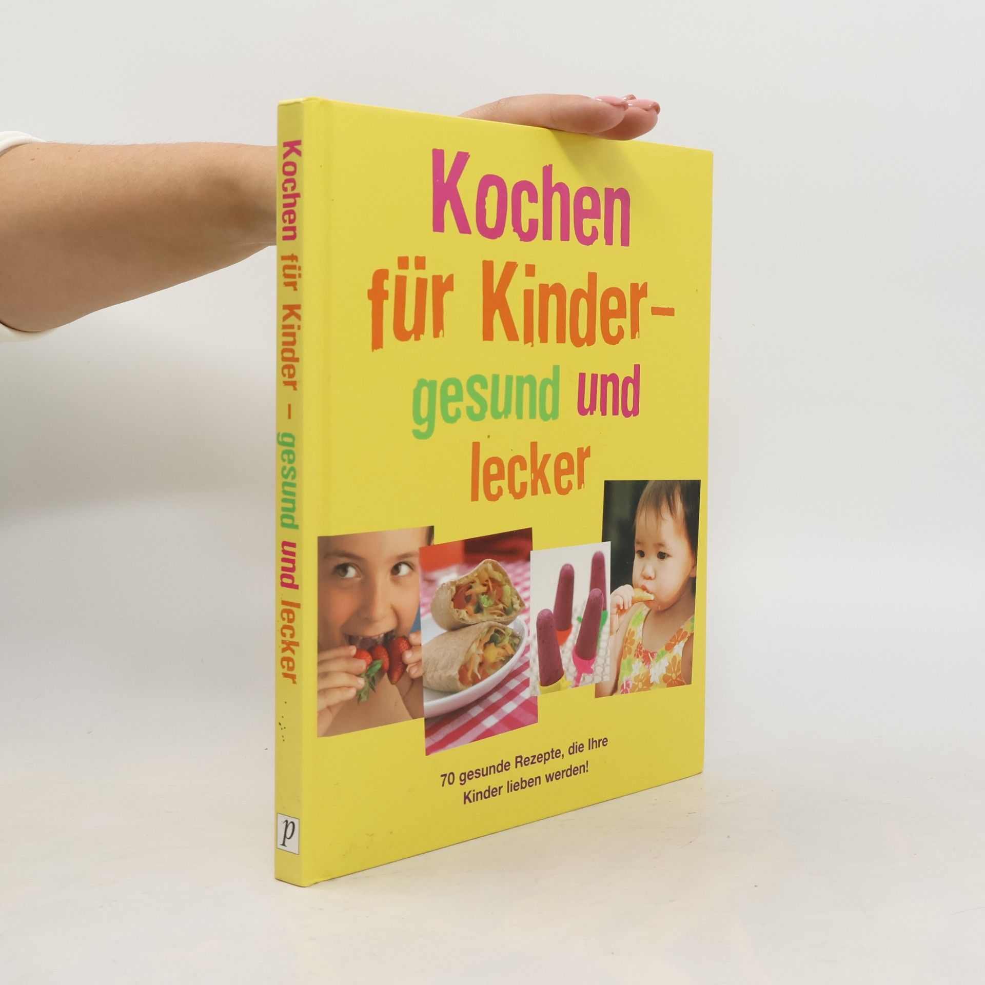 Kochen für Kinder - gesund und lecker