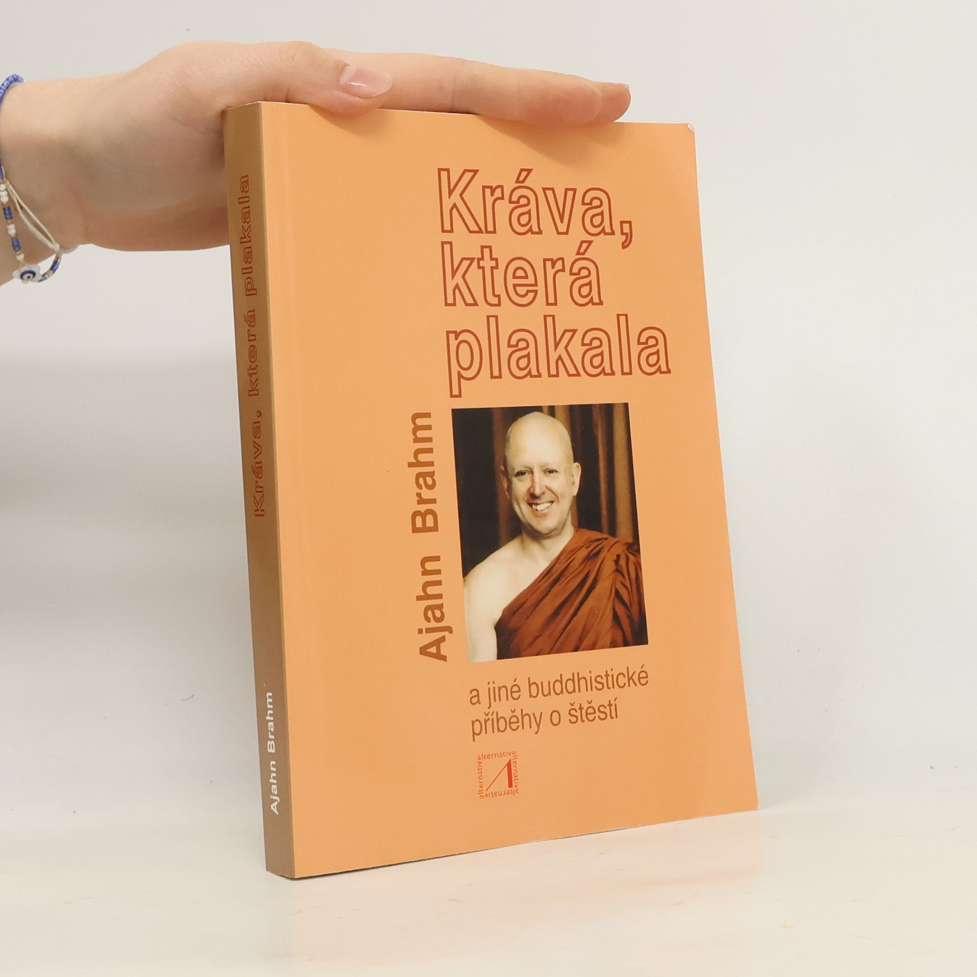 Kráva, která plakala a jiné buddhistické příběhy o štěstí