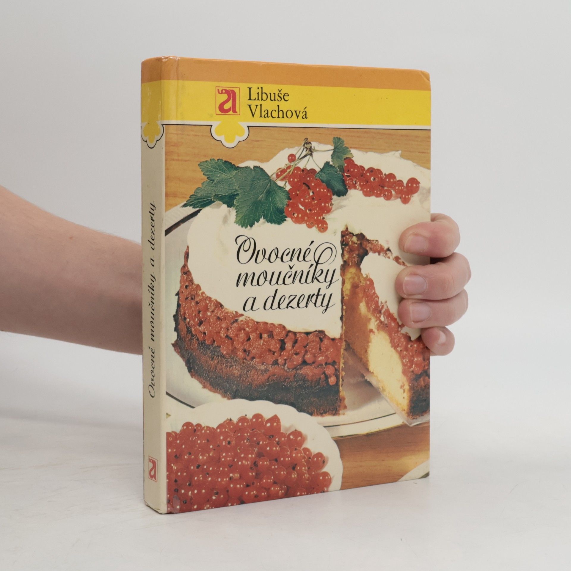 Libuše Vlachová Ovocné moučníky a dezerty