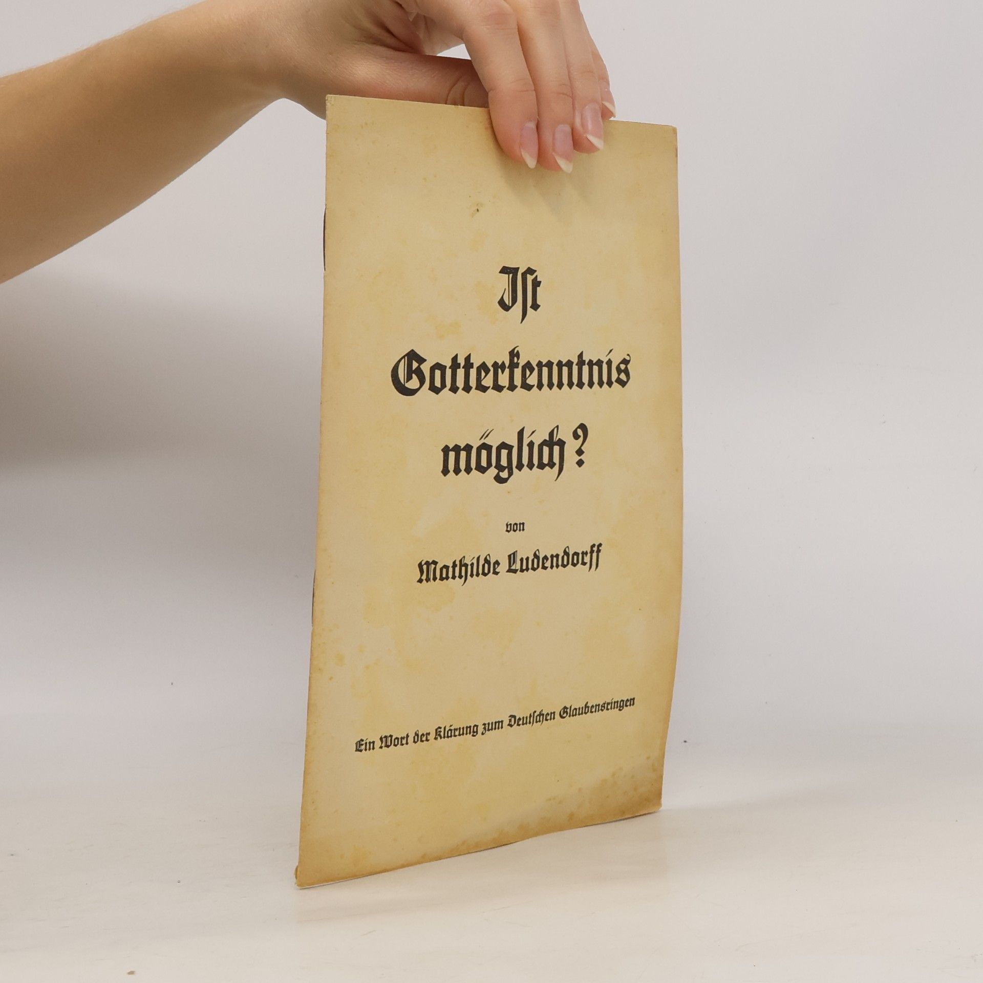 Mathilde Ludendorff Ist Gotterkenntnis möglich?