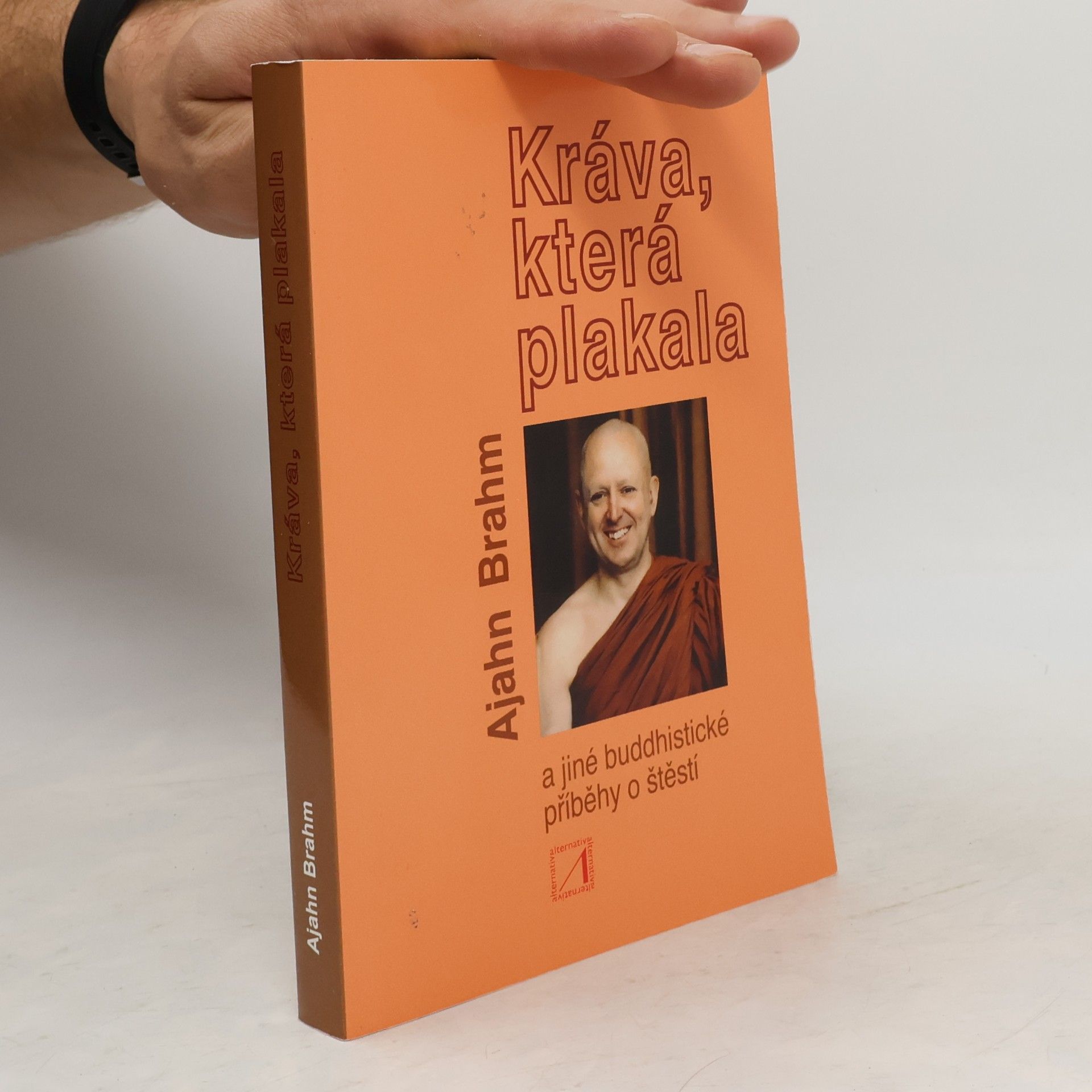 Brahmavamsó Kráva, která plakala a jiné buddhistické příběhy o štěstí