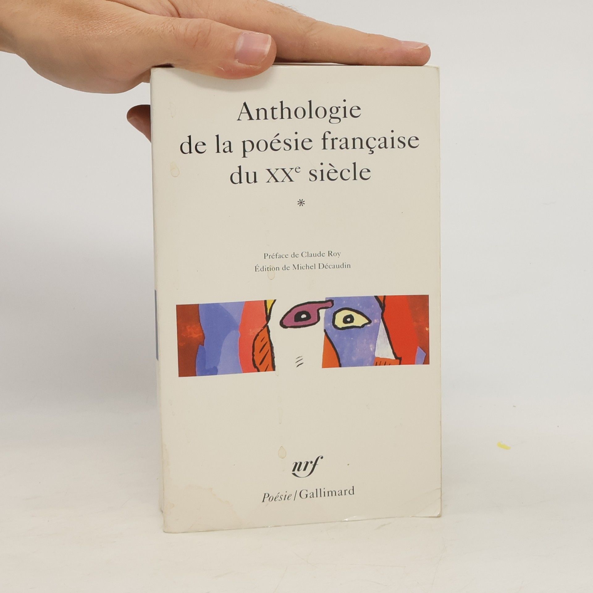 Michel Décaudin Anthologie de la poésie française du XXe siècle