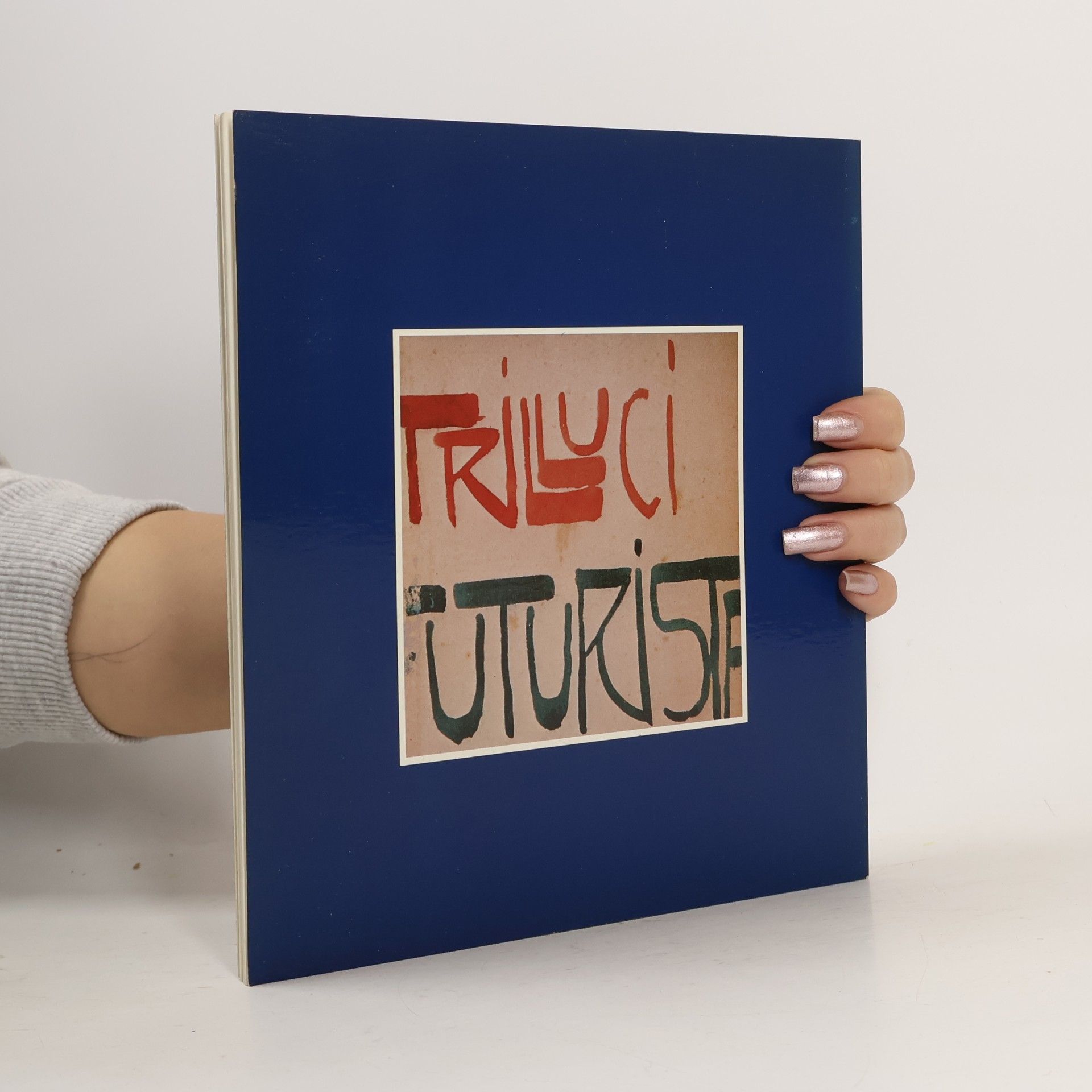 Various authors Umberto Maganzini Trilluci: dal Futurismo alla Figurazione
