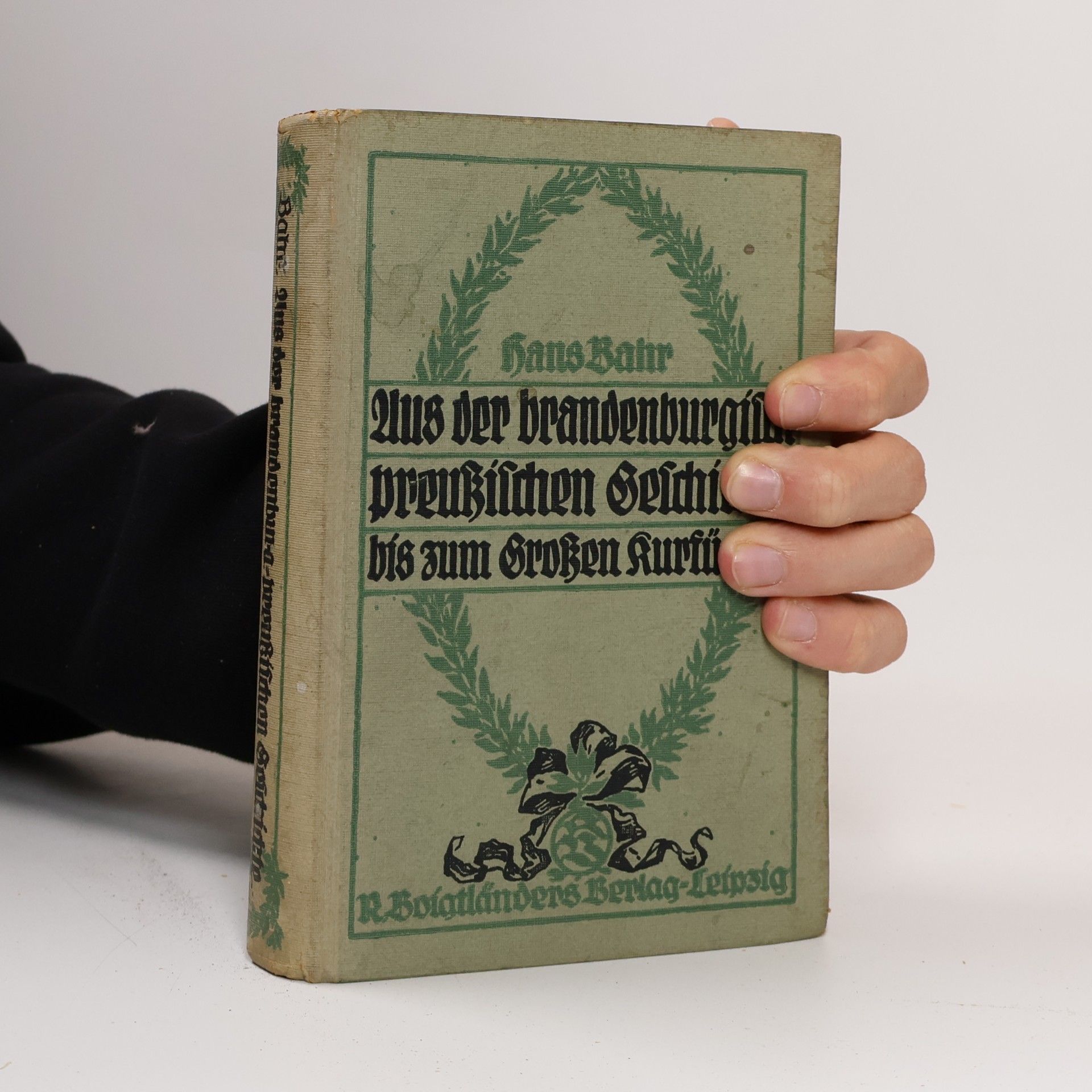 Hans Bahr Aus der brandenburgisch-preußischen Geschichte
