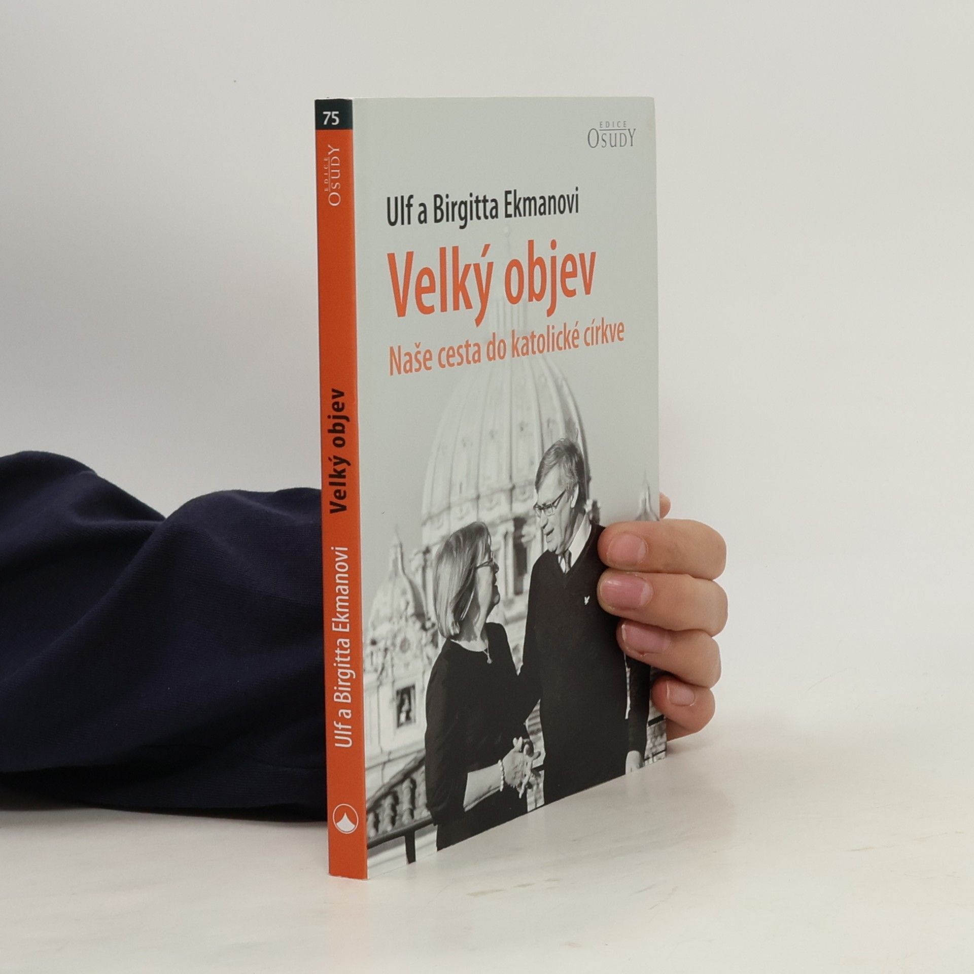 Ulf Ekman Velký objev - Naše cesta do katolické církve