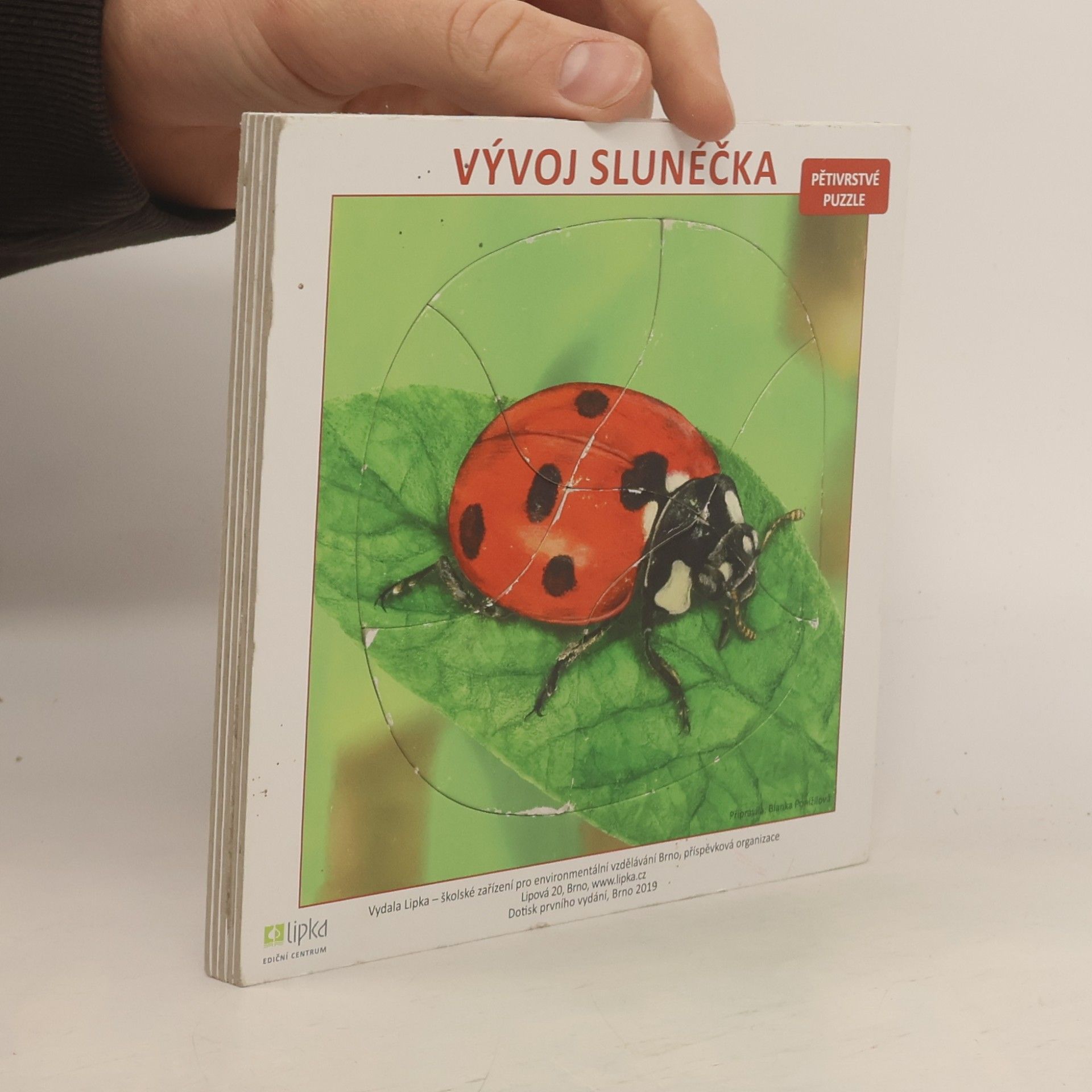 Blanka Ponížilová Juříčková Vývoj slunééčka. Pětivrstvé puzzle